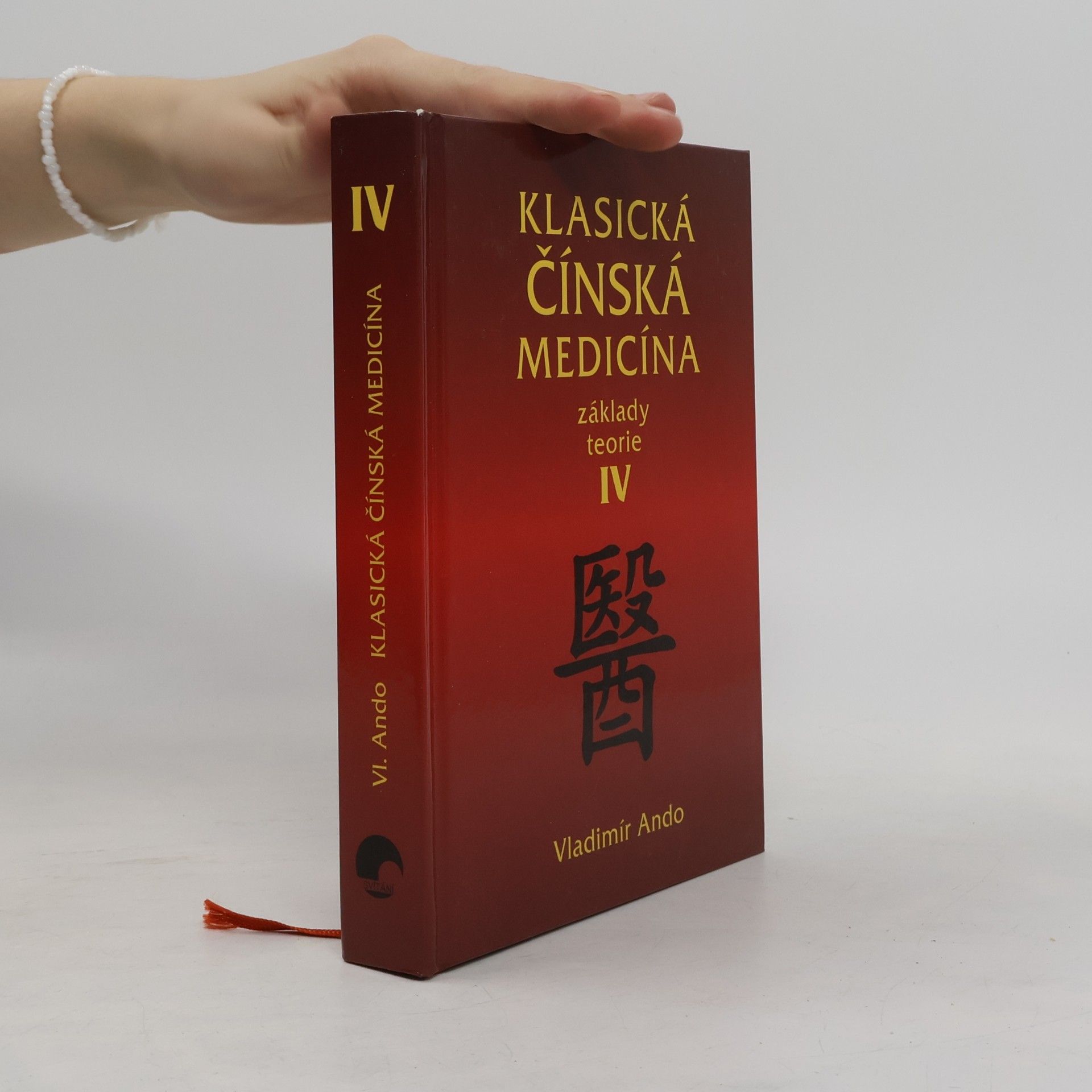 Klasická čínská medicína : základy teorie IV.