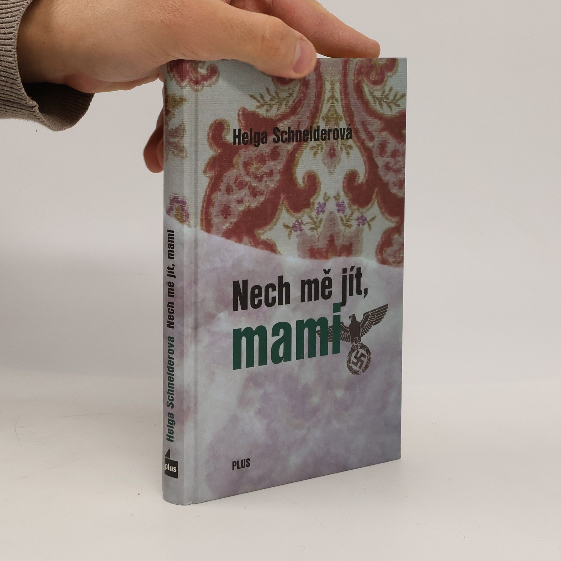 Helga Schneider Nech mě jít, mami