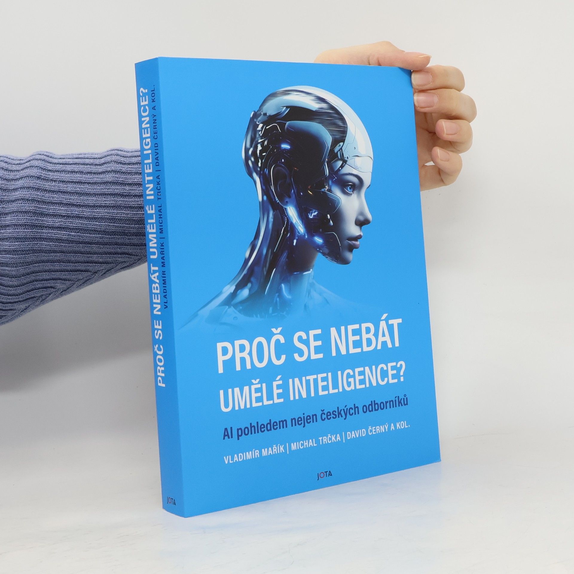 Autores varios Proč se nebát umělé inteligence? AI pohledem nejen českých odborníků