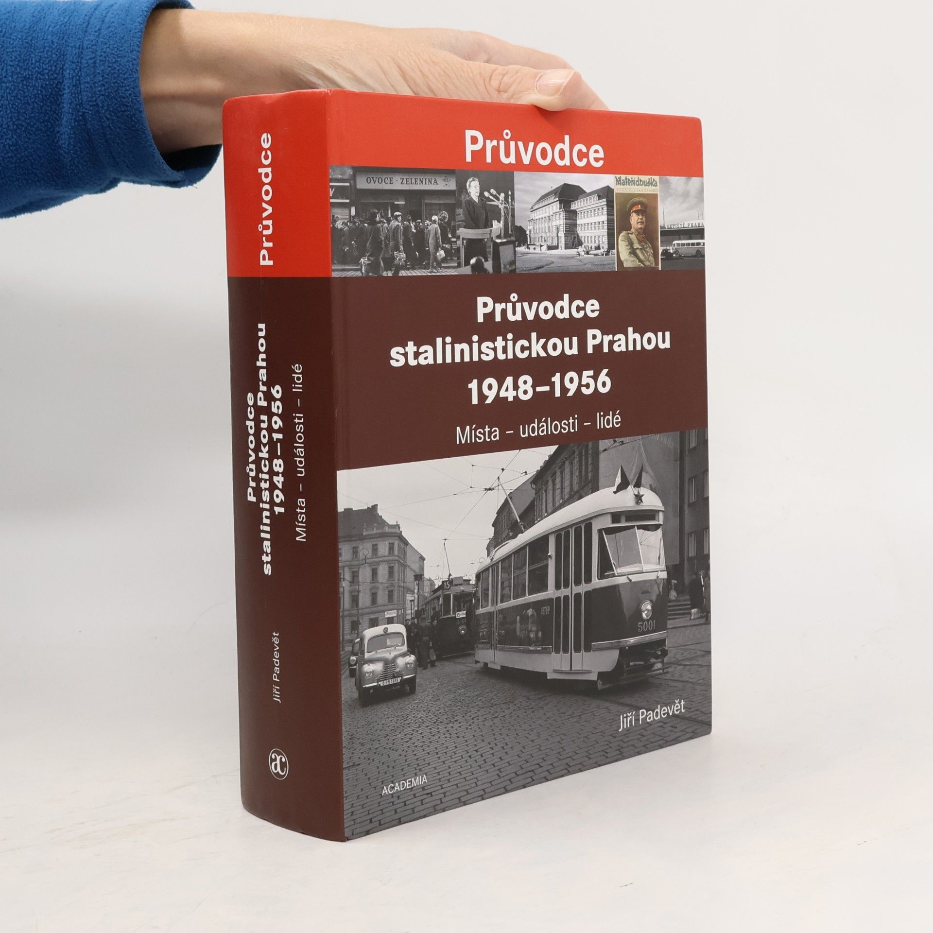 Průvodce stalinistickou Prahou 1948-1956