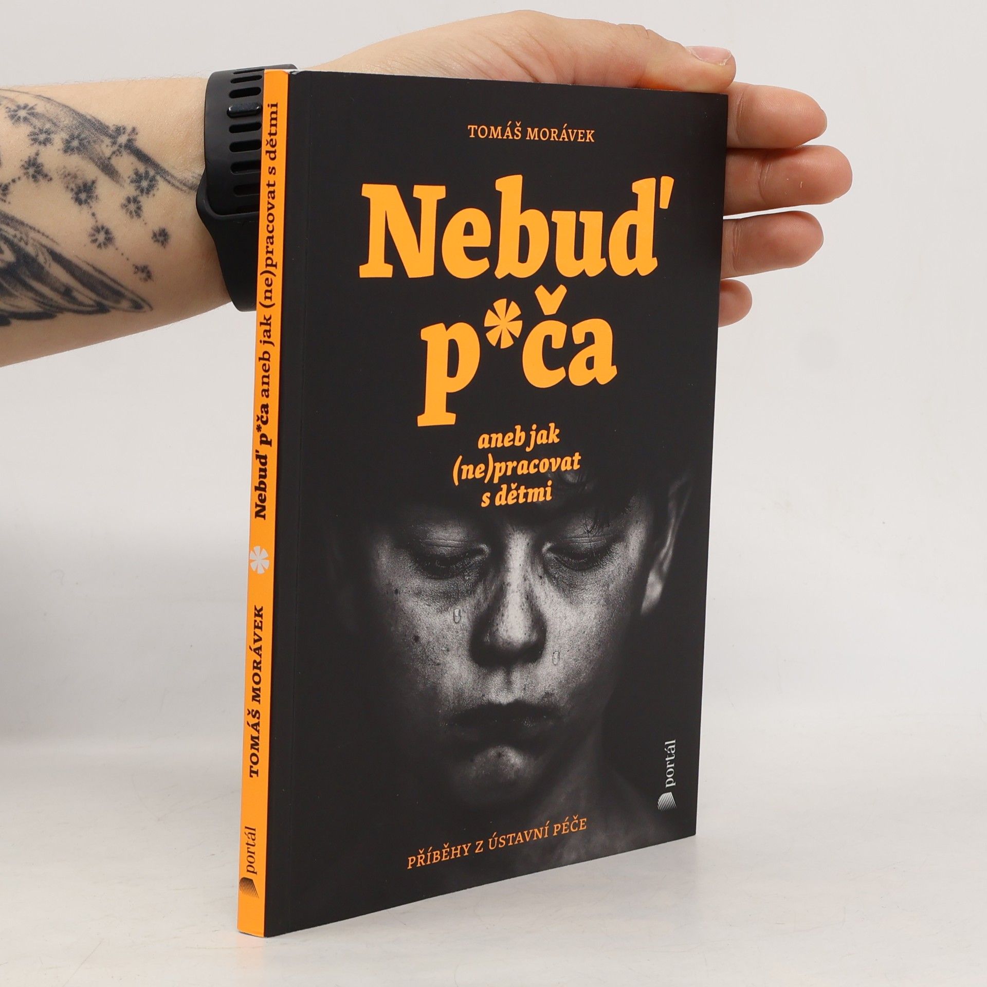 Tomáš Morávek Nebuď p*ča aneb Jak (ne)pracovat s dětmi