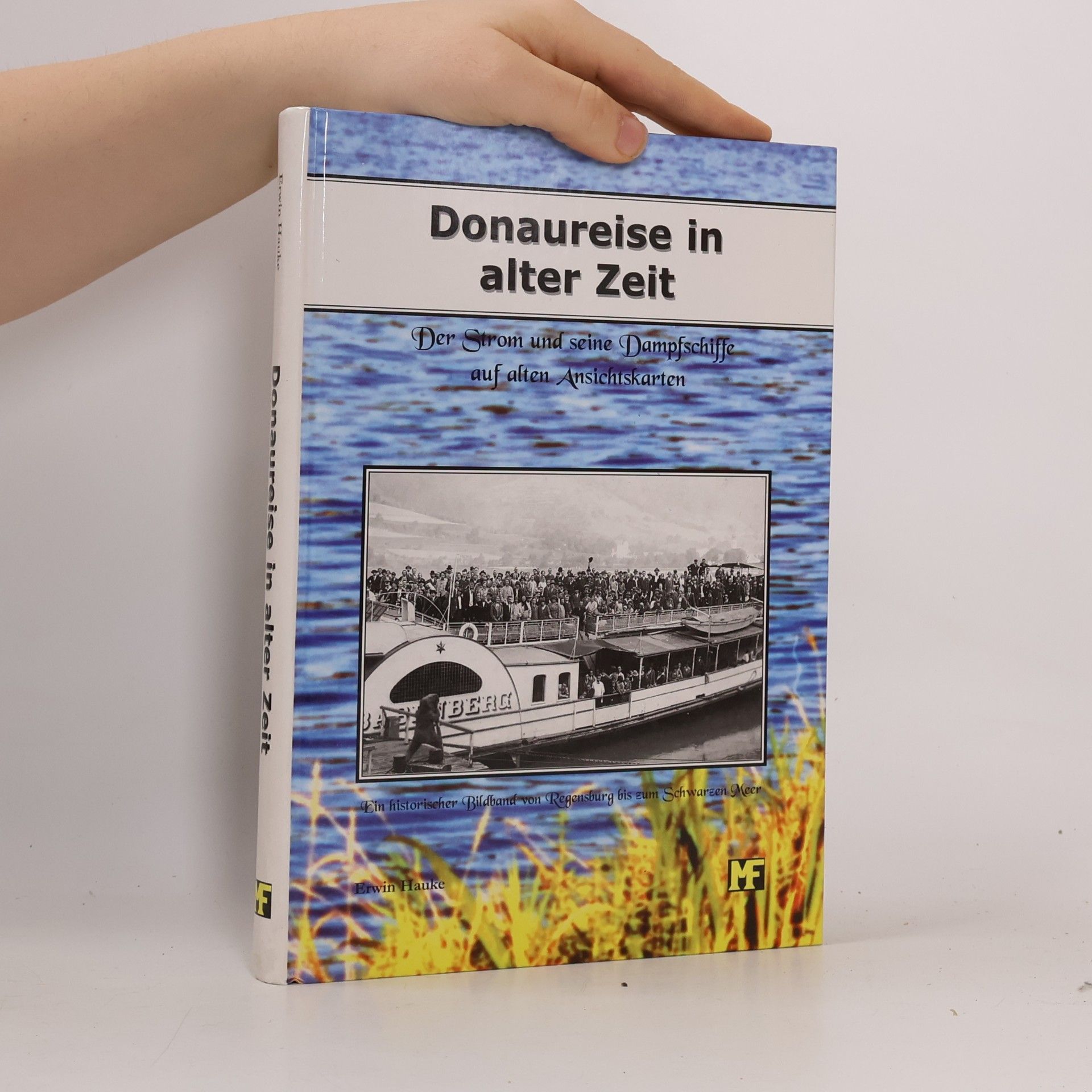 Erwin Hauke Donaureise in alter Zeit