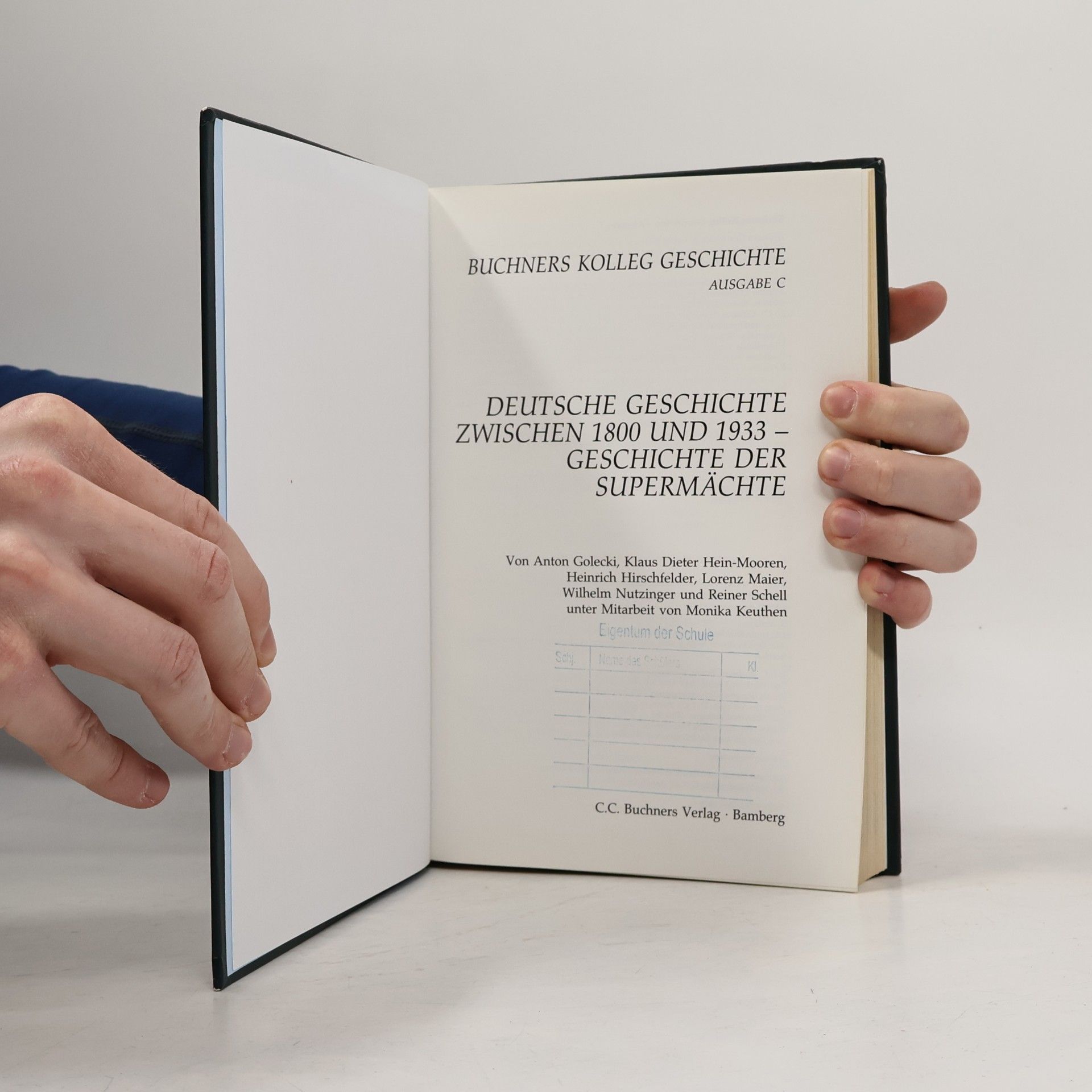 Anton Golecki Buchners Kolleg Geschichte, Ausgabe C, Deutsche Geschichte zwischen 1800 und 1933, Geschichte der Supermächte