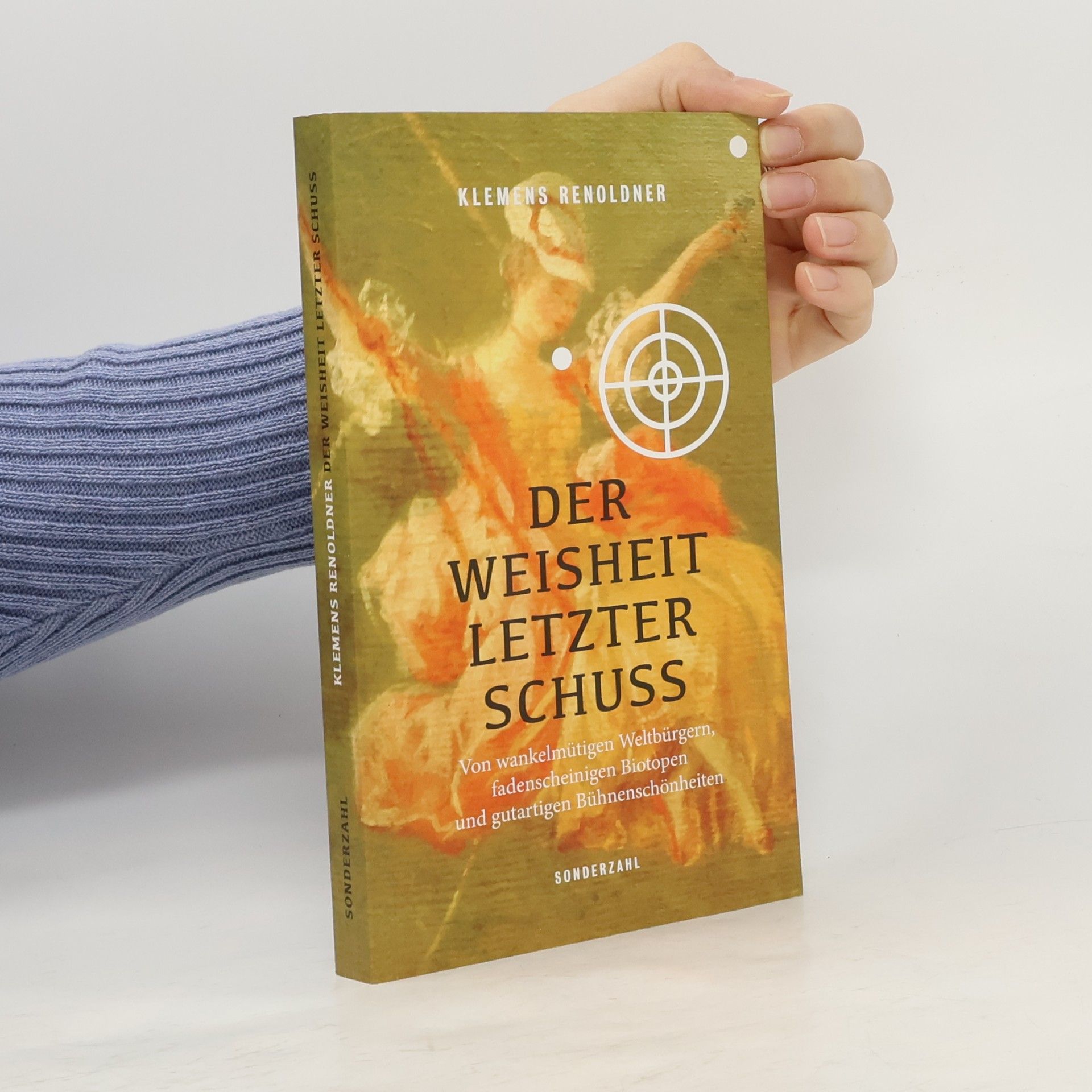 Der Weisheit letzter Schuss