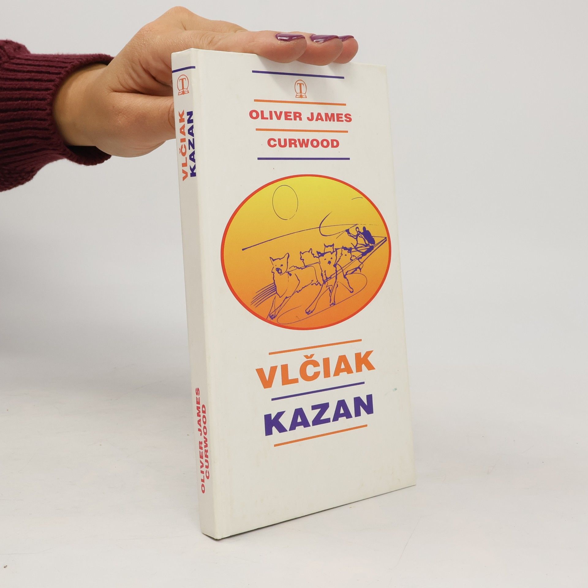 James Oliver Curwood Vlčiak Kazan