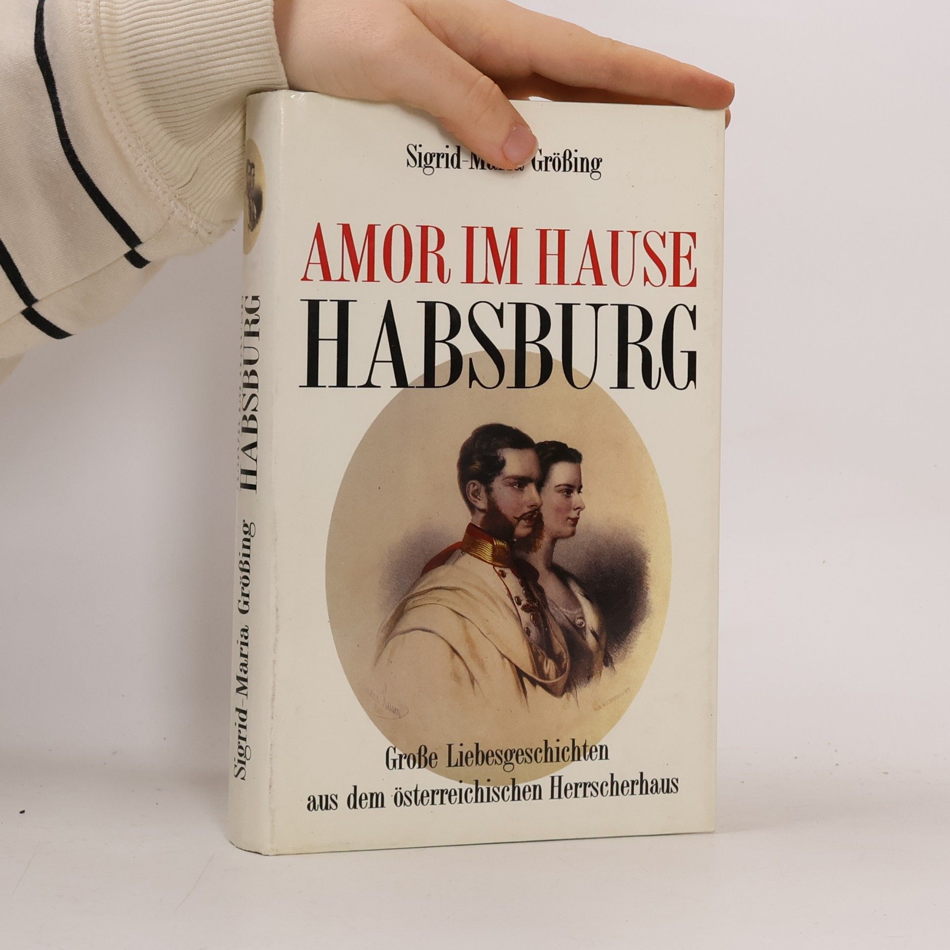 Amor im Hause Habsburg