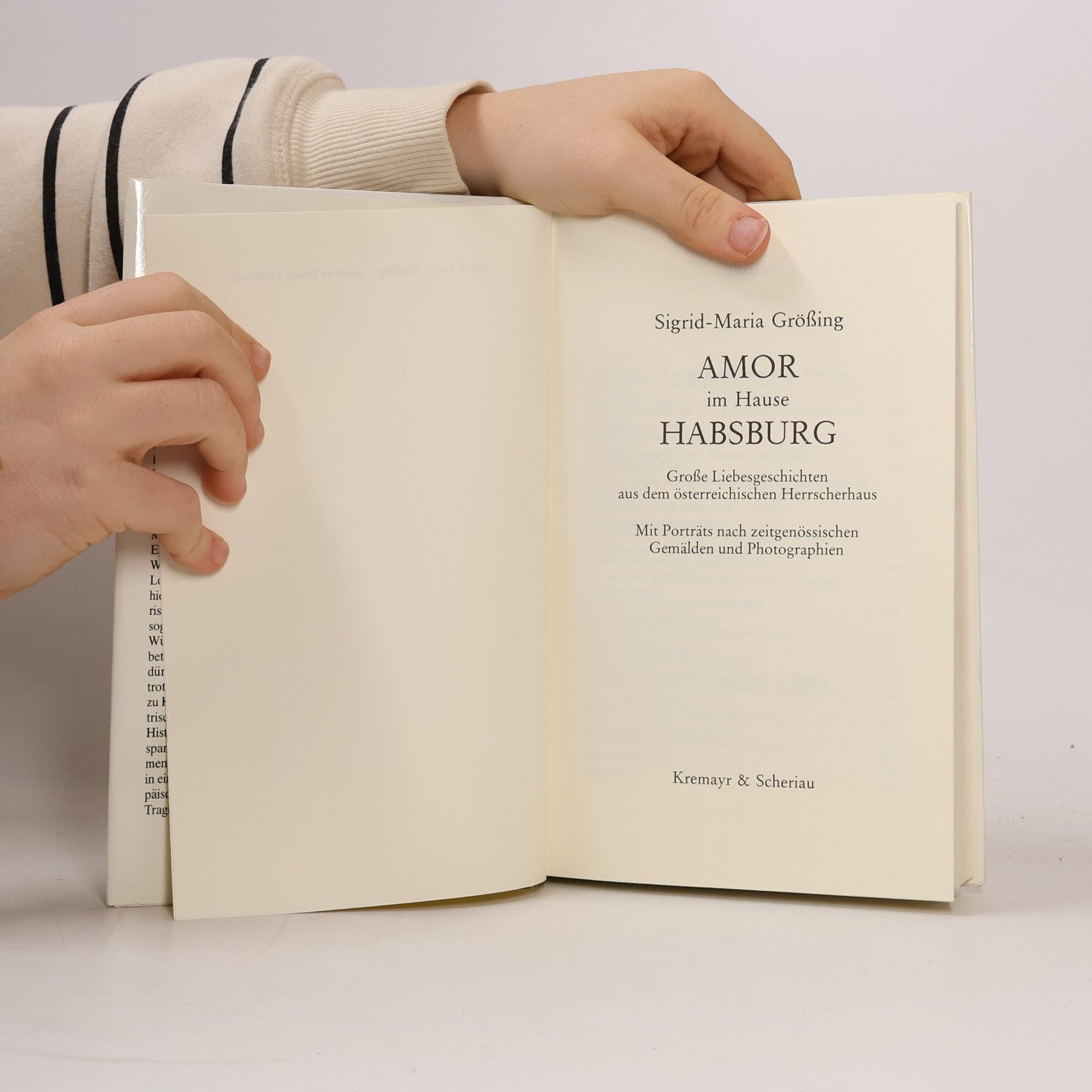 Sigrid-Maria Größing Amor im Hause Habsburg