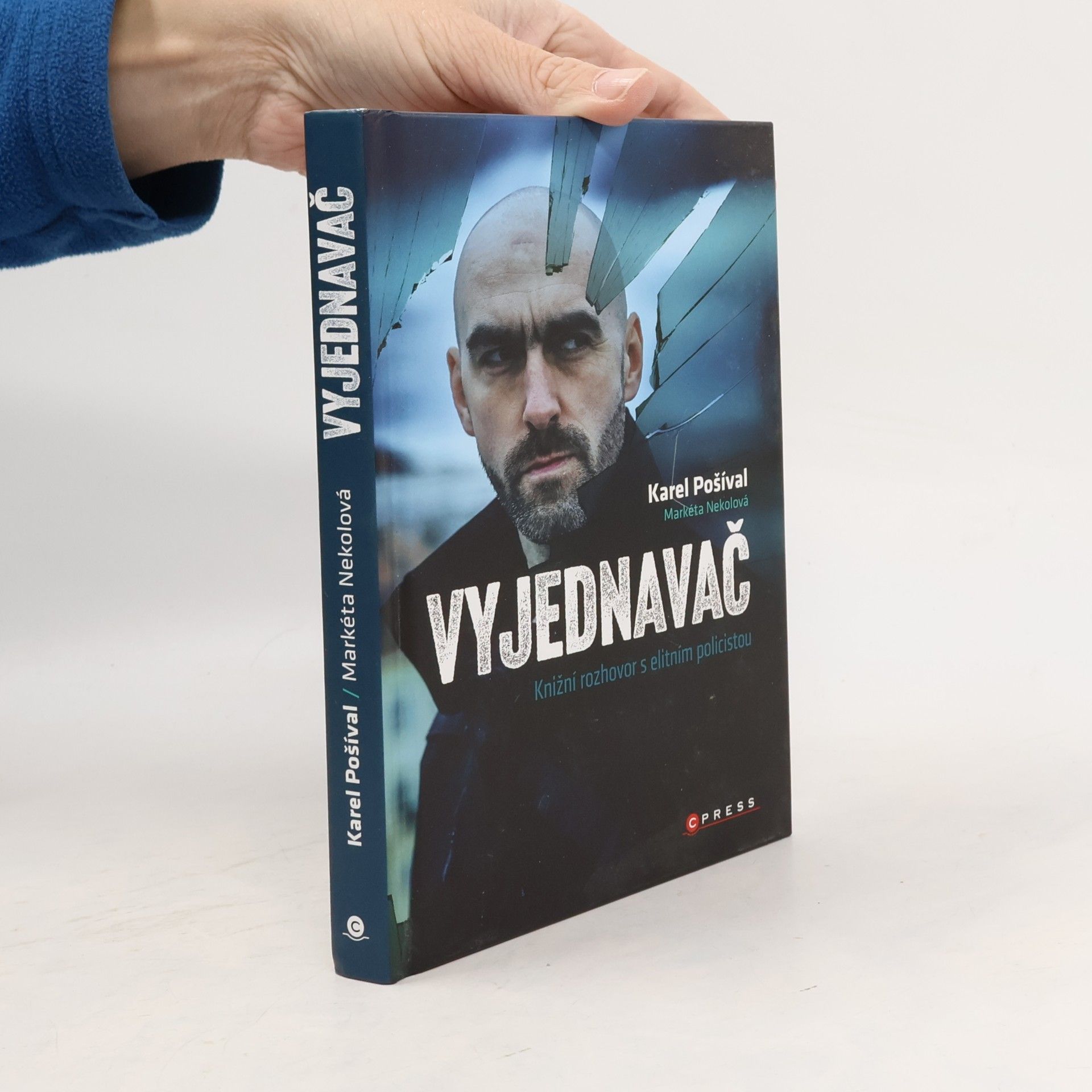 Karel Pošíval Vyjednavač : knižní rozhovor s elitním policistou