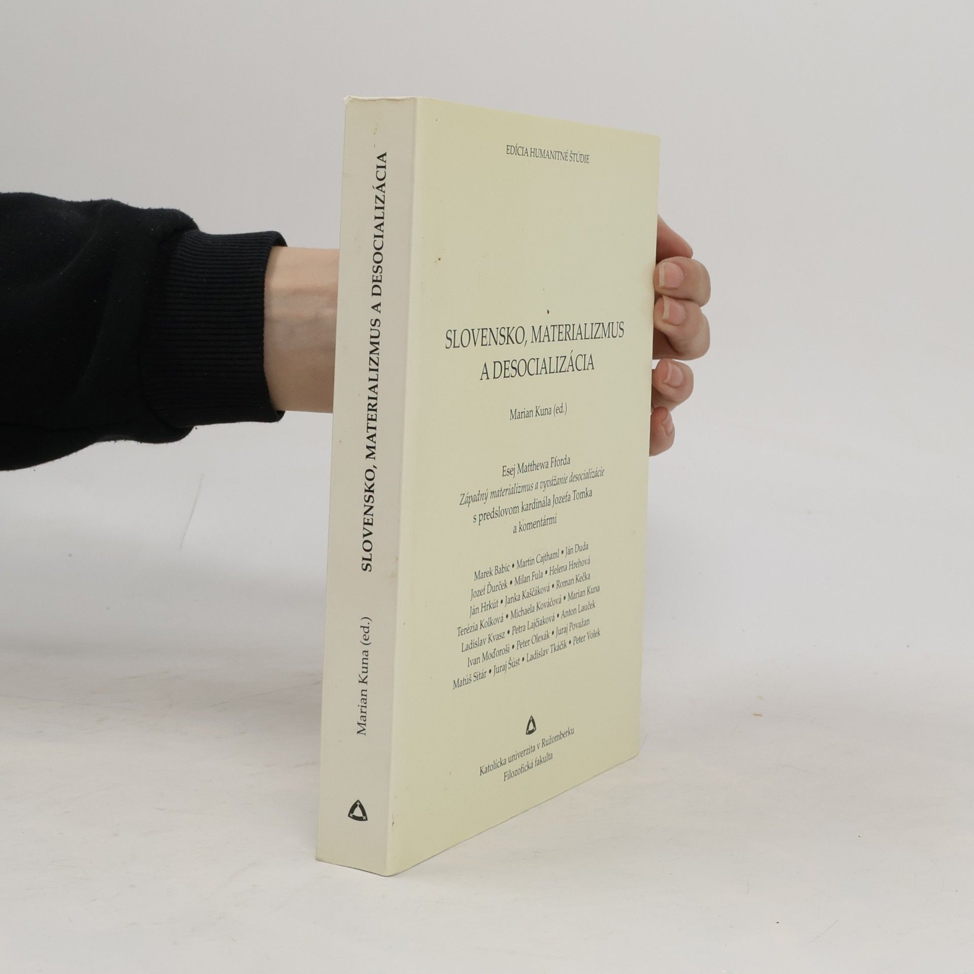 Slovensko, materializmus a desocializácia = Slovakia, materialism and desocialisation