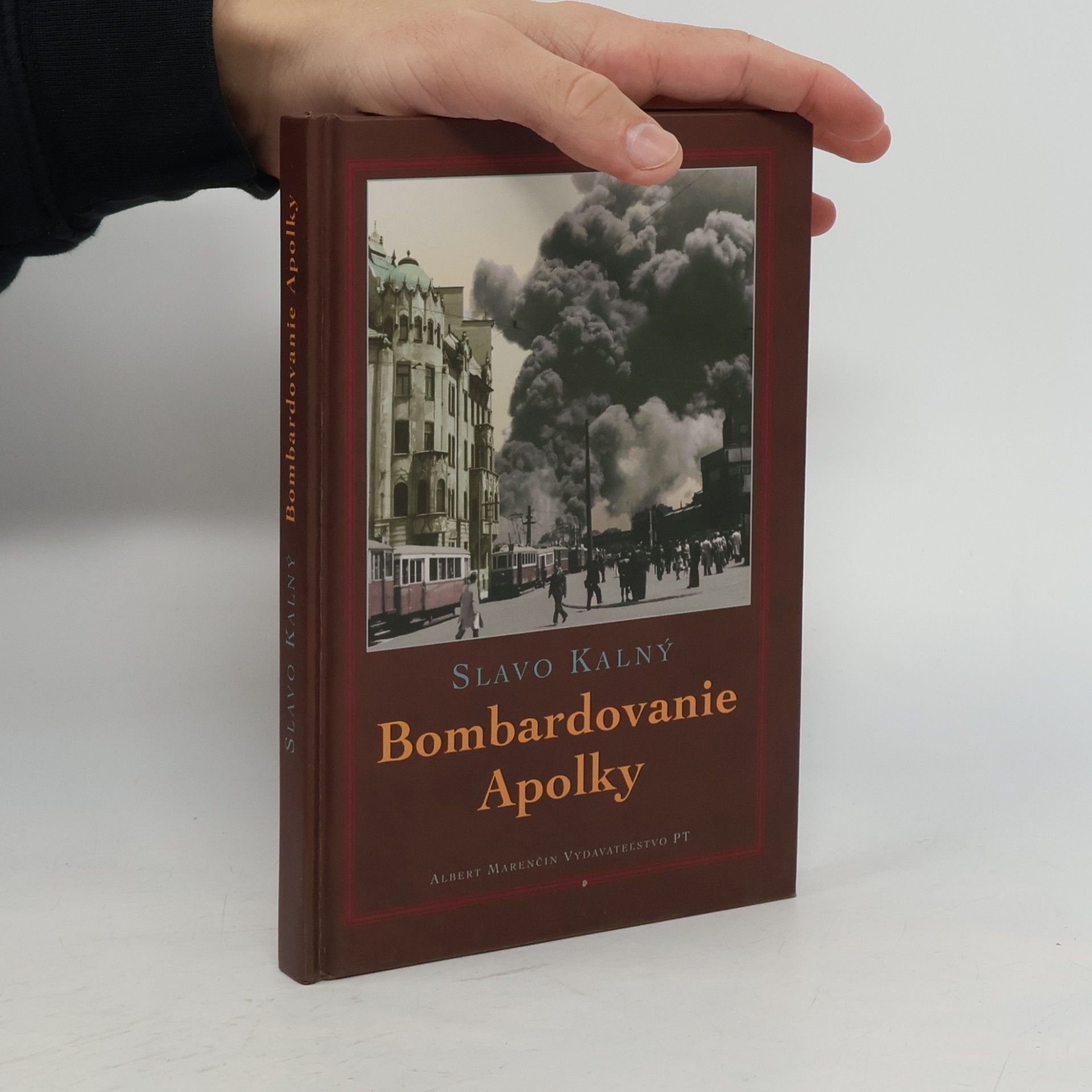 Slavo Kalný Bombardovanie Apolky