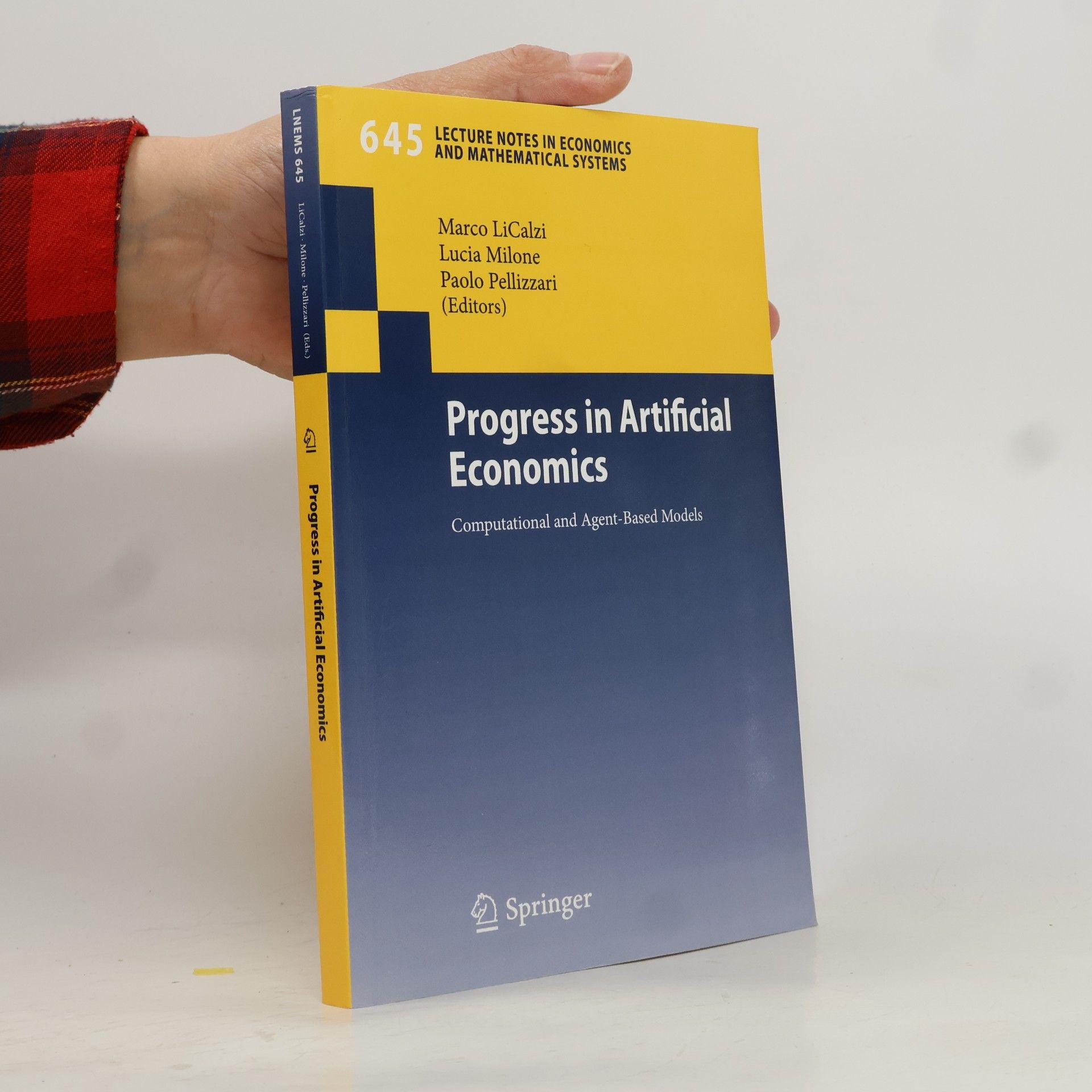 Lecture Notes in Economics and Mathematical Systems - 645: Progress in Artificial Economics