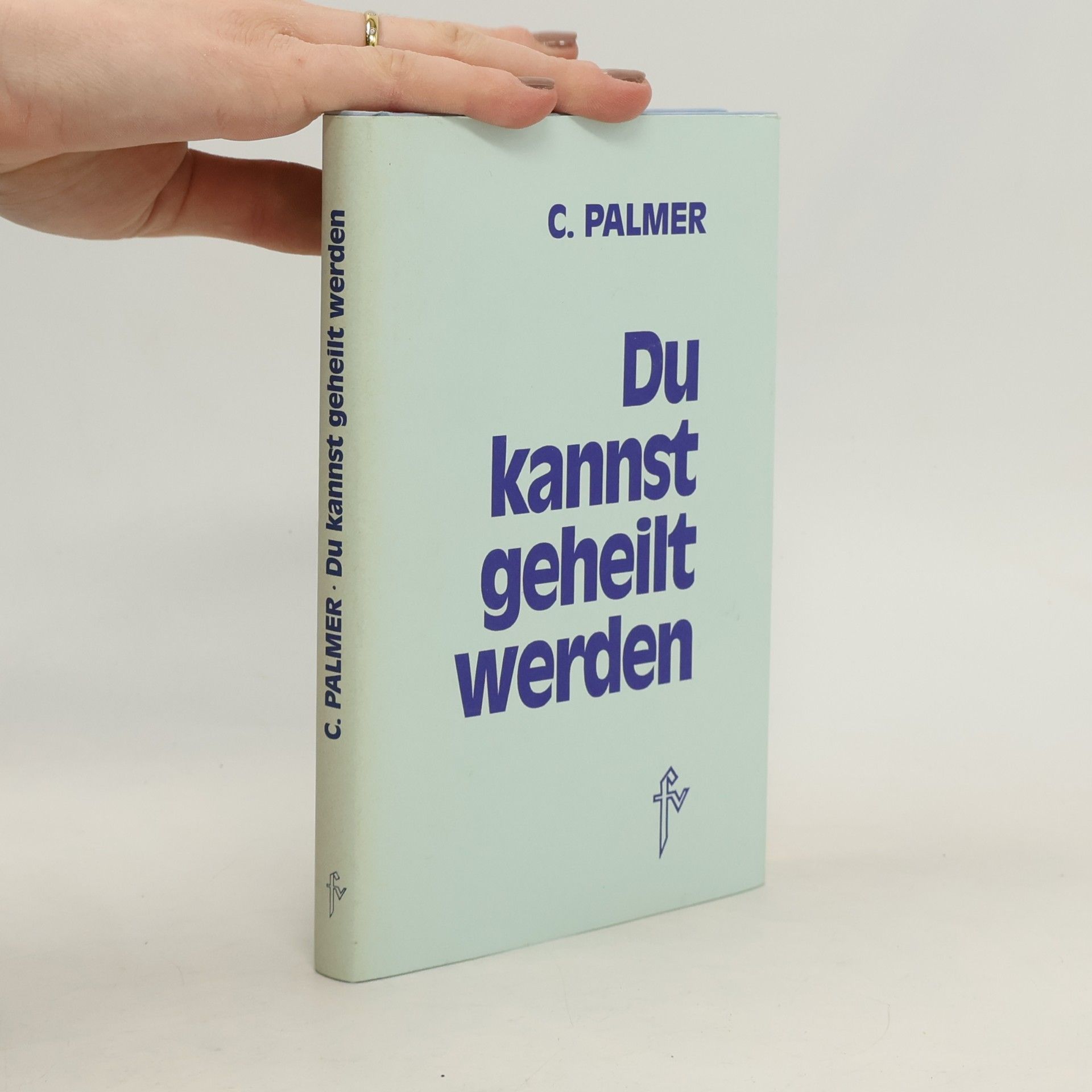 C. Palmer Du kannst geheilt werden