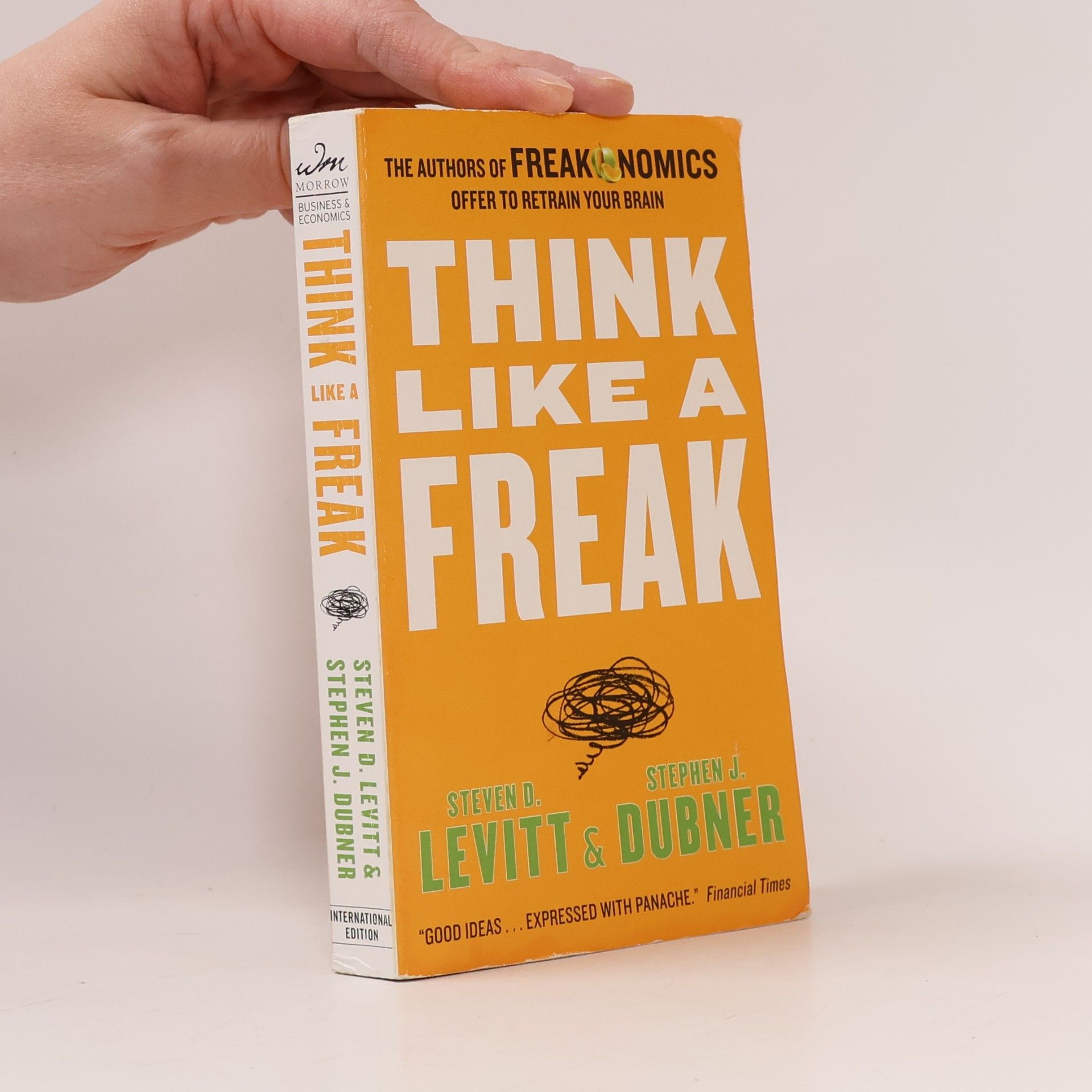 Steven D. Levitt Think Like a Freak