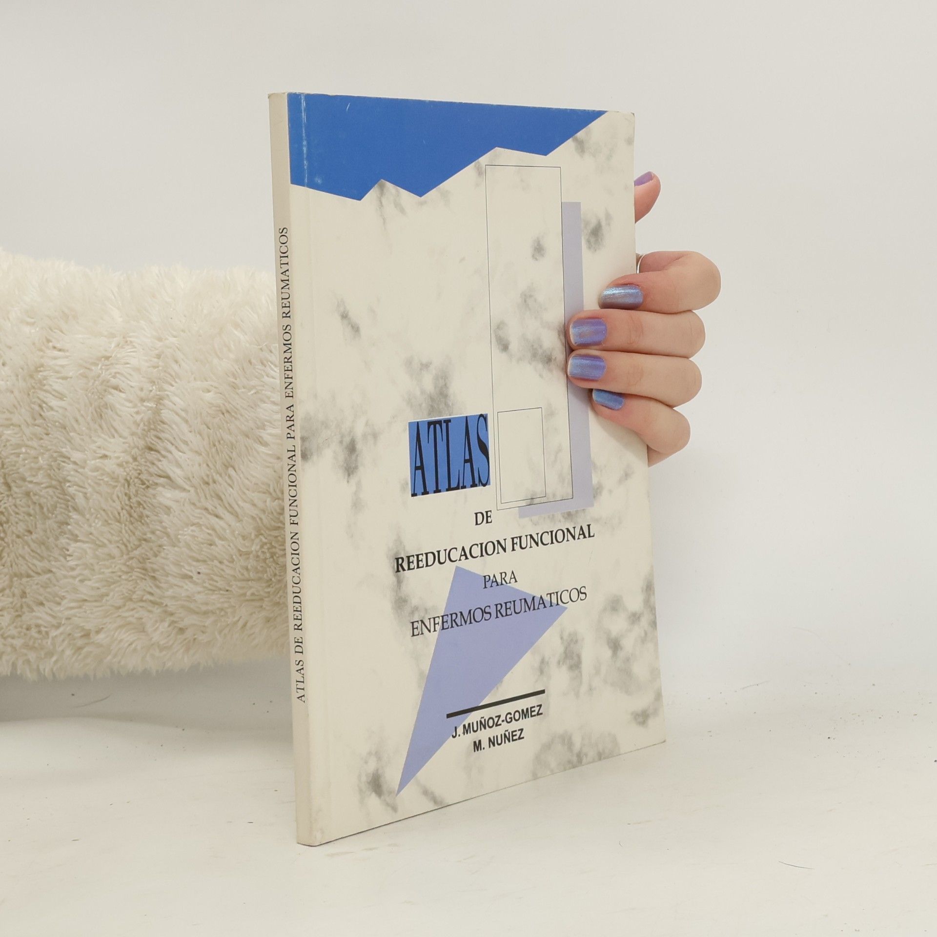 Atlas de reeducacion funcional para enfermos reumaticos