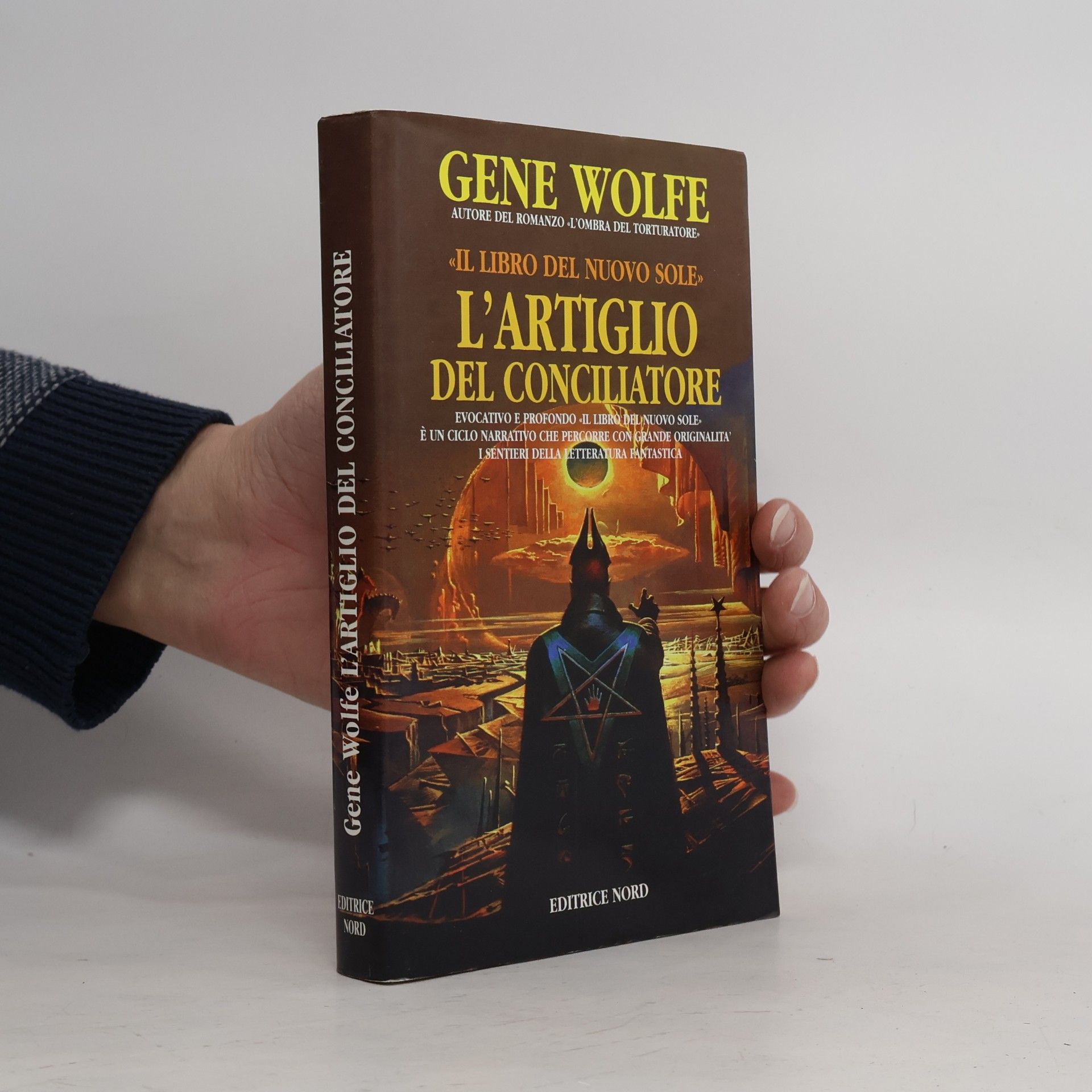 Gene Wolfe Il libro del Nuovo Sole: L'artiglio del conciliatore