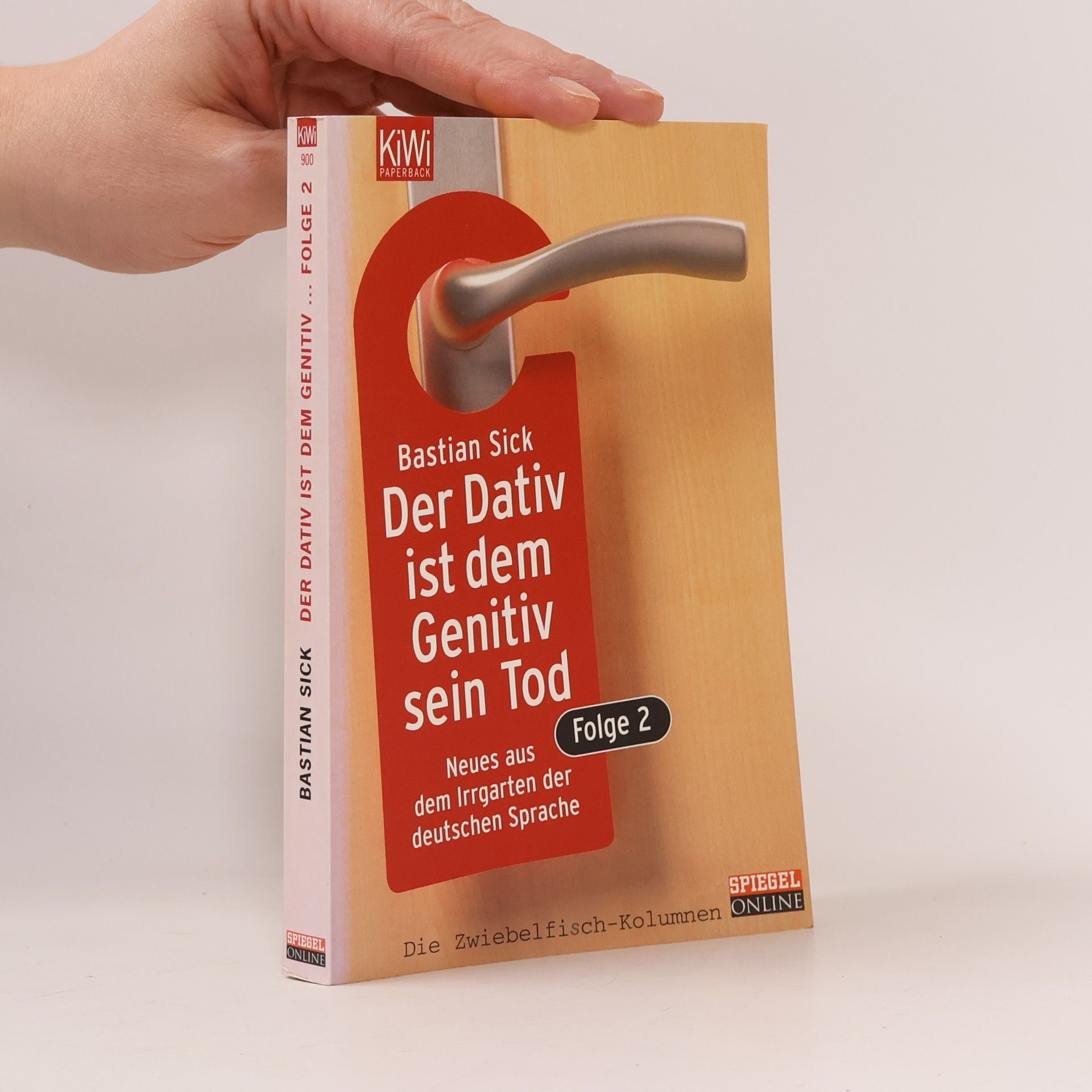 Der Dativ ist dem Genitiv sein Tod. Folge 2, Neues aus dem Irrgarten der deutschen Sprache