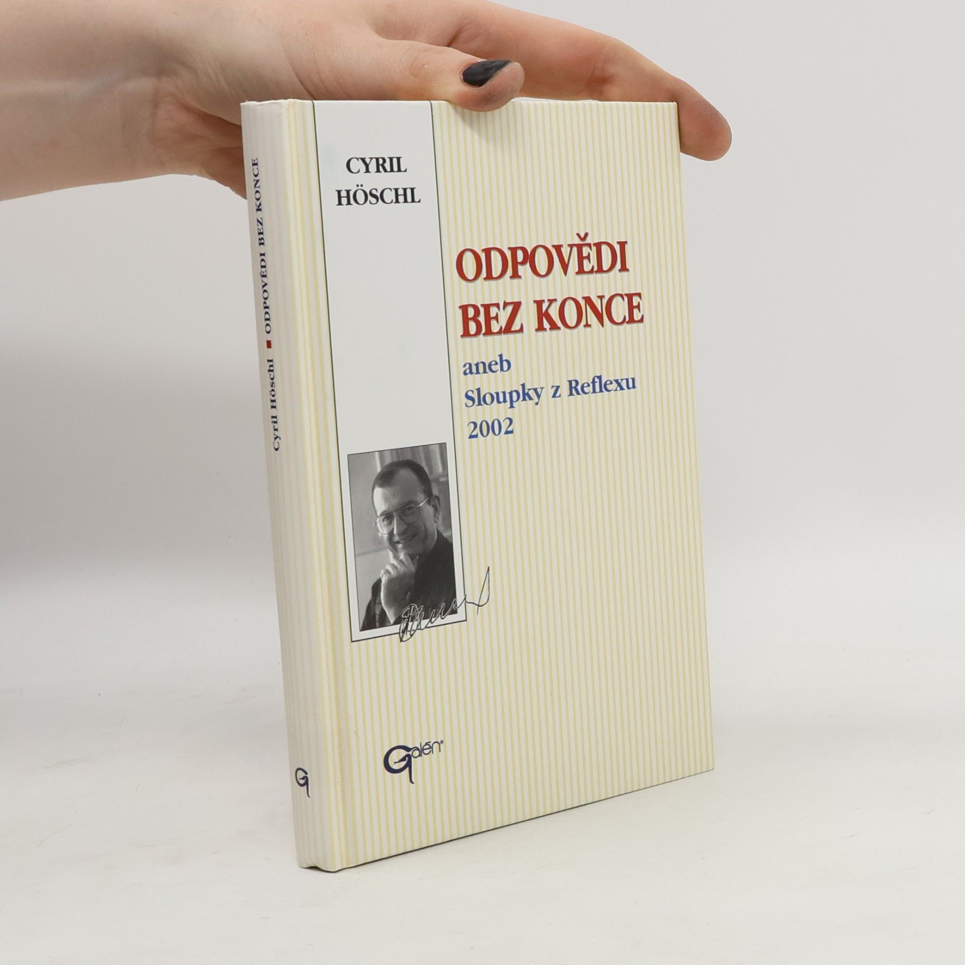 Odpovědi bez konce, aneb, Sloupky z Reflexu 2002