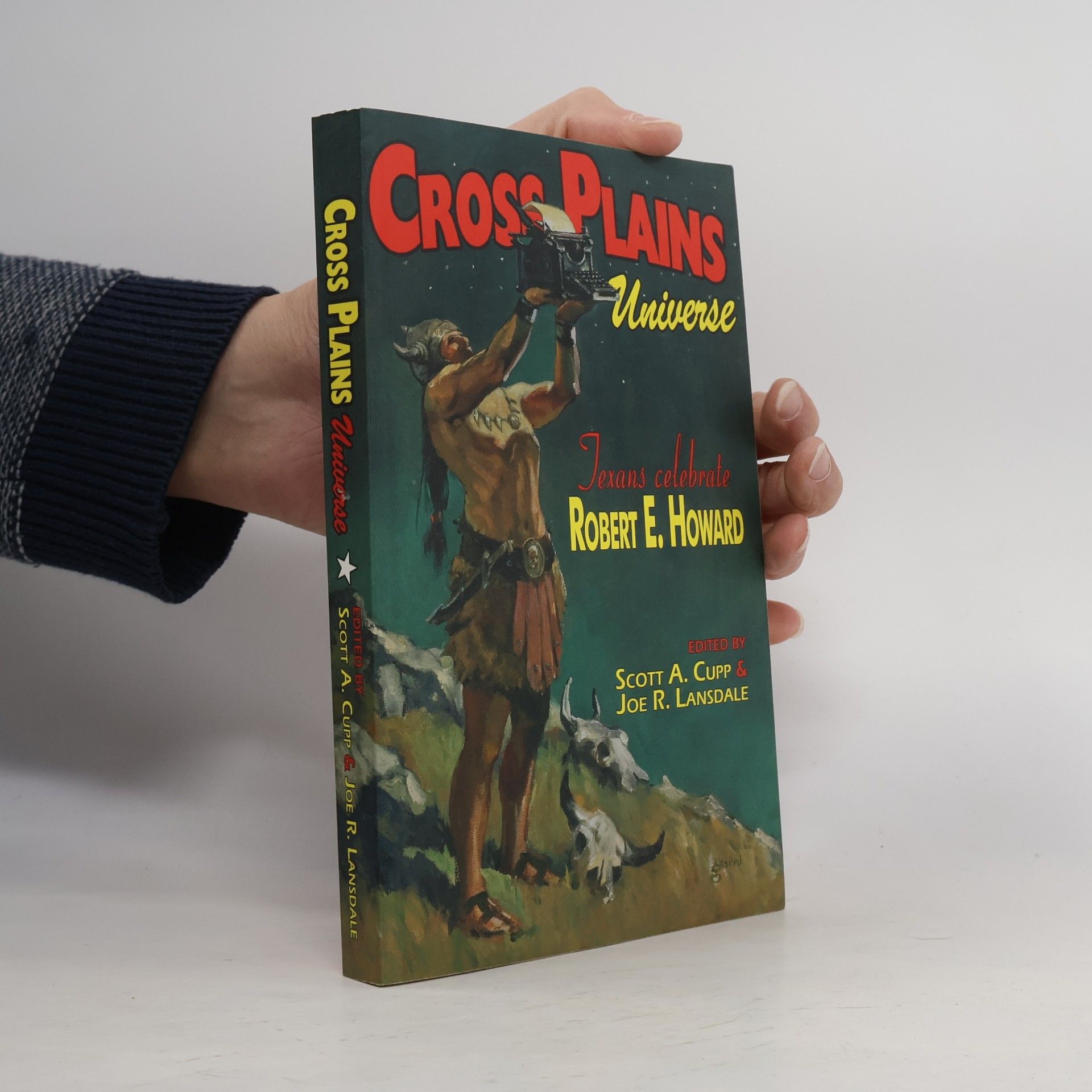 Cross Plains Universe - Texans Celebrate Robert E. Howard