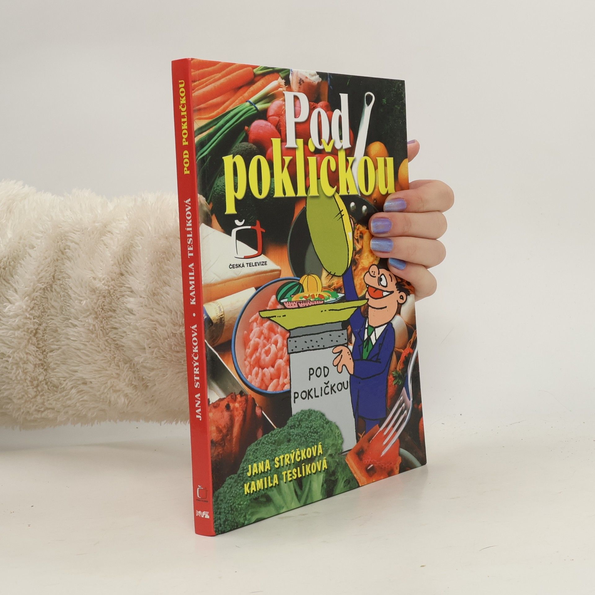 Jana Strýčková Pod pokličkou