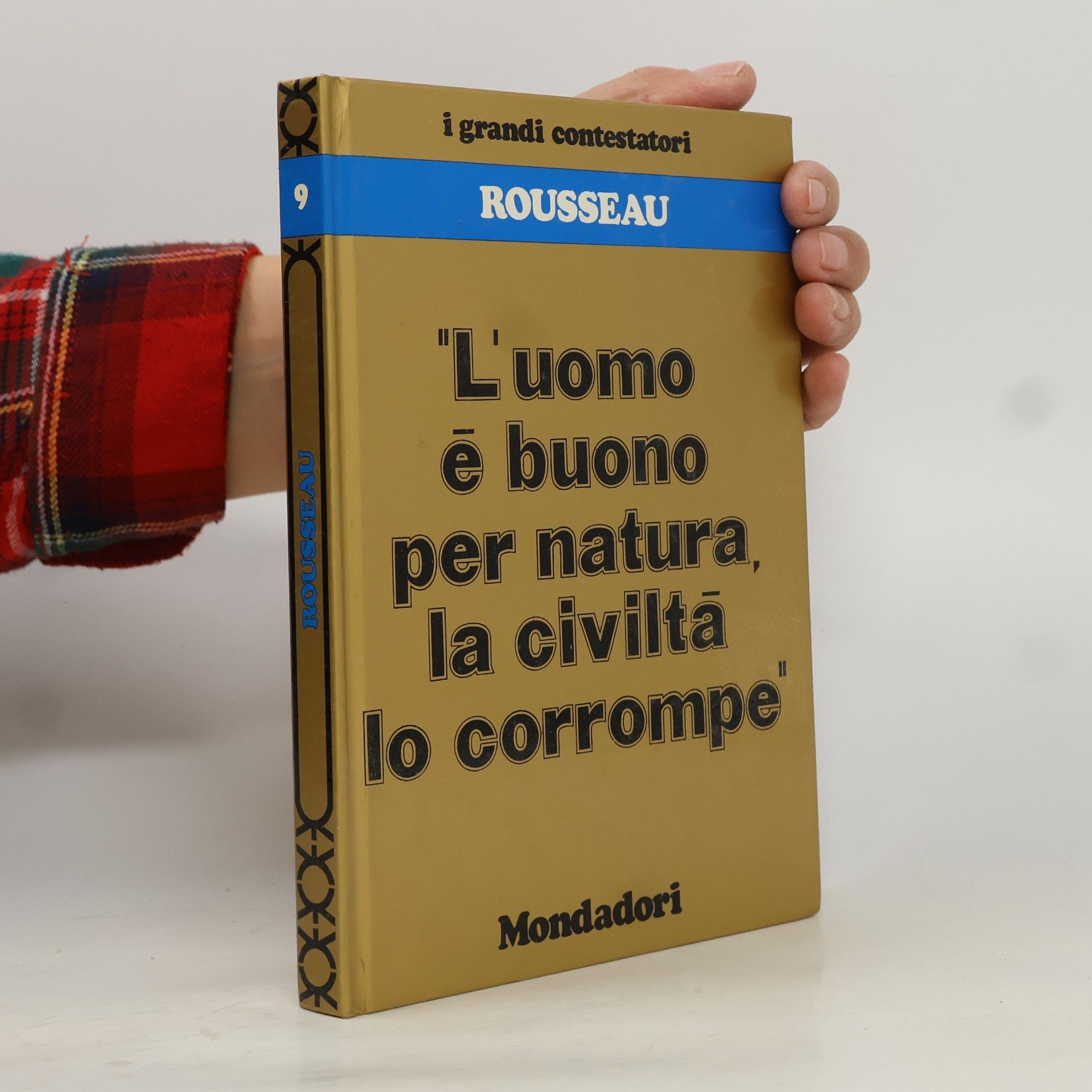 L’uomo e buono per natura, la civilta lo corrompe
