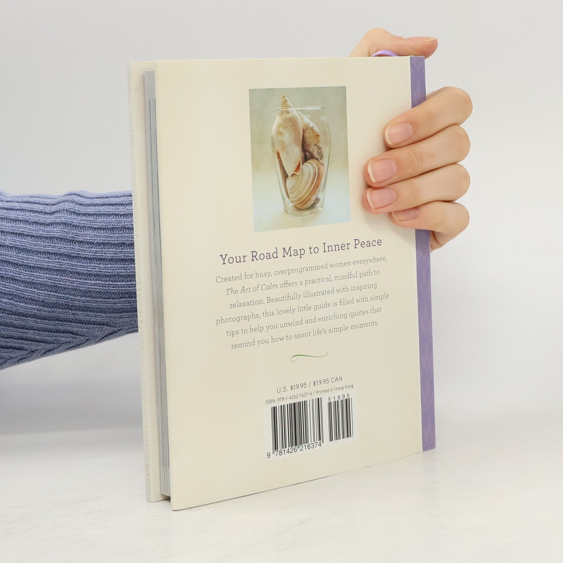 Rebecca Ascher-Walsh The Art of Calm: Photographs and Wisdom to Balance Your Life