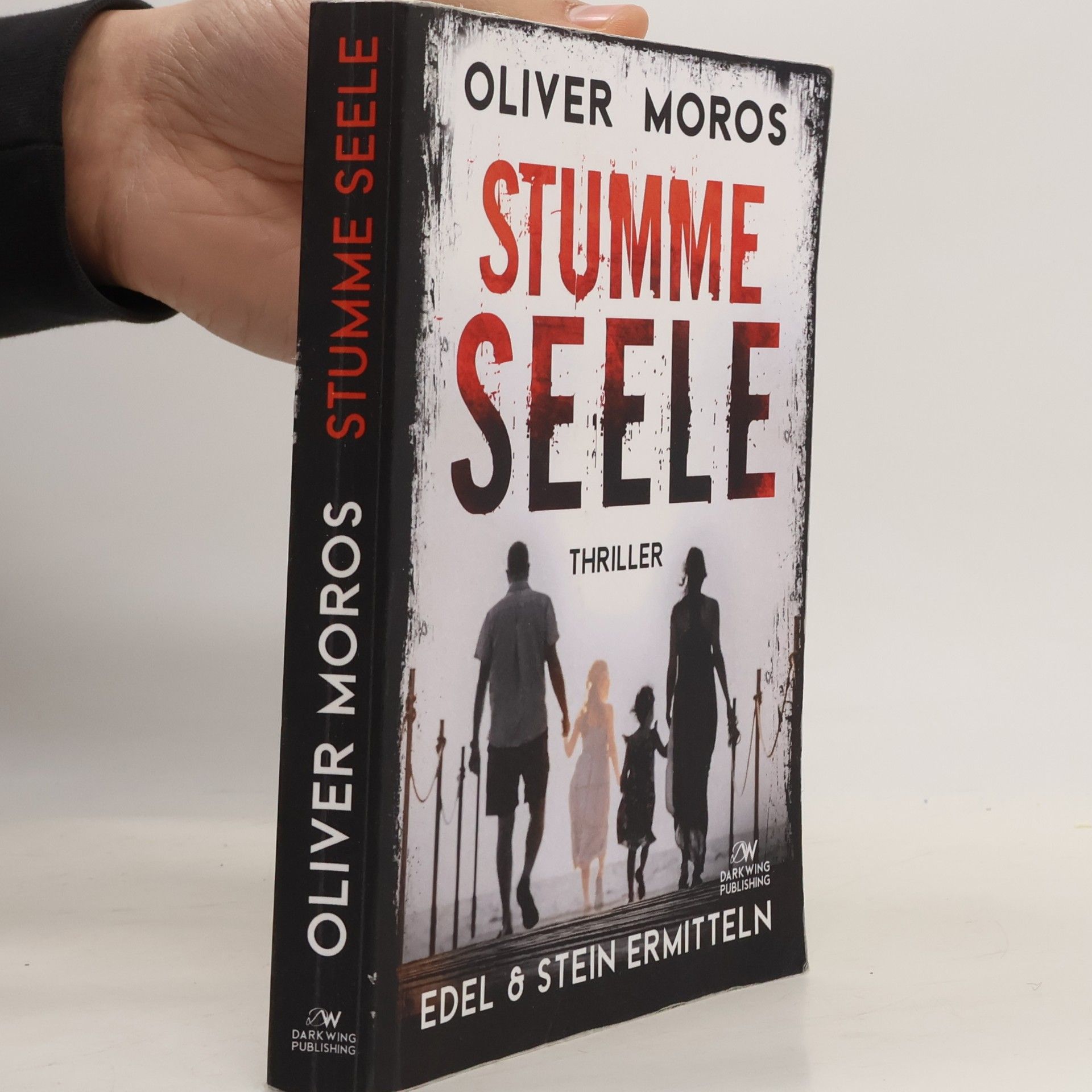 Stumme Seele: Ein Edel & Stein Thriller