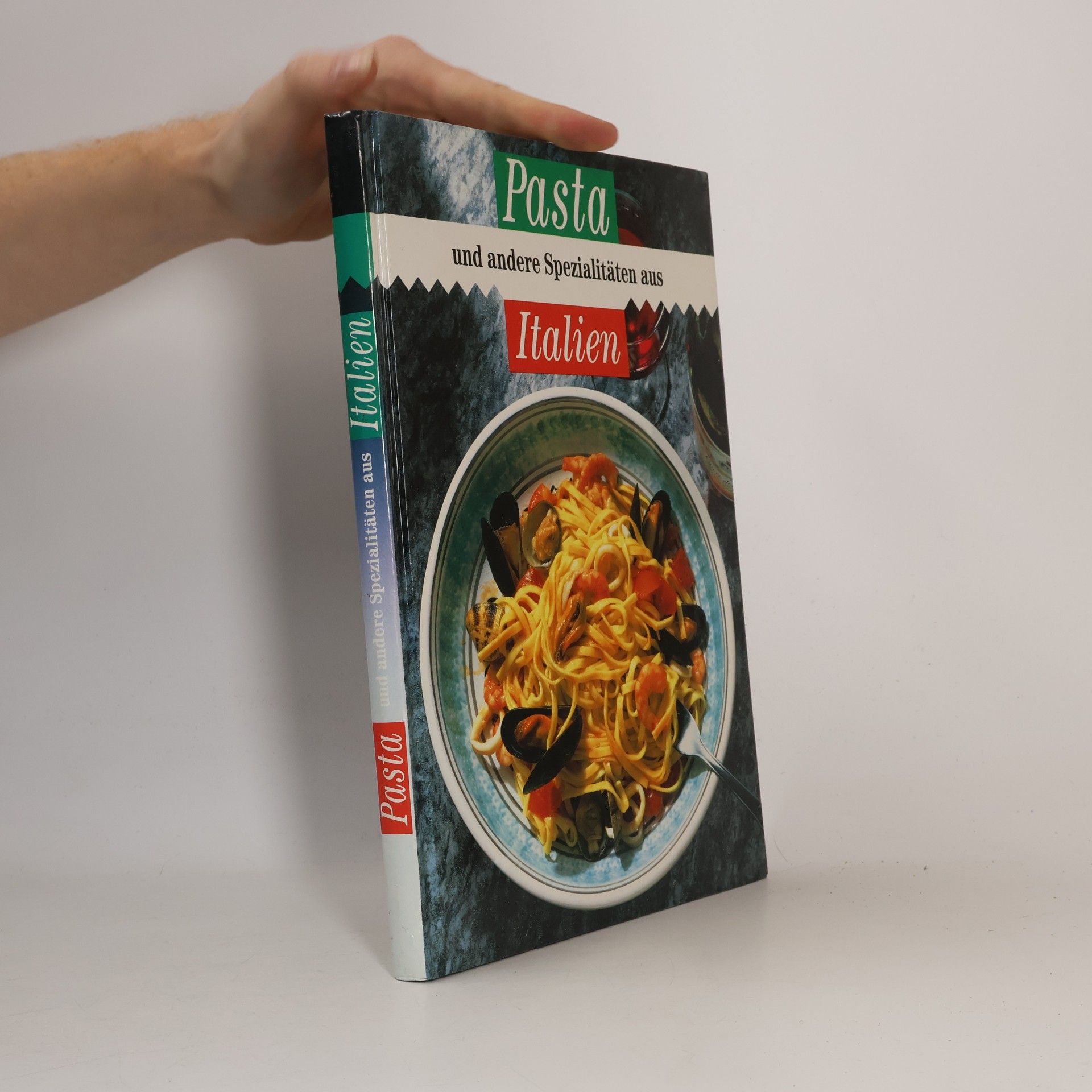 Autores varios Pasta und andere Spezialitäten aus Italien