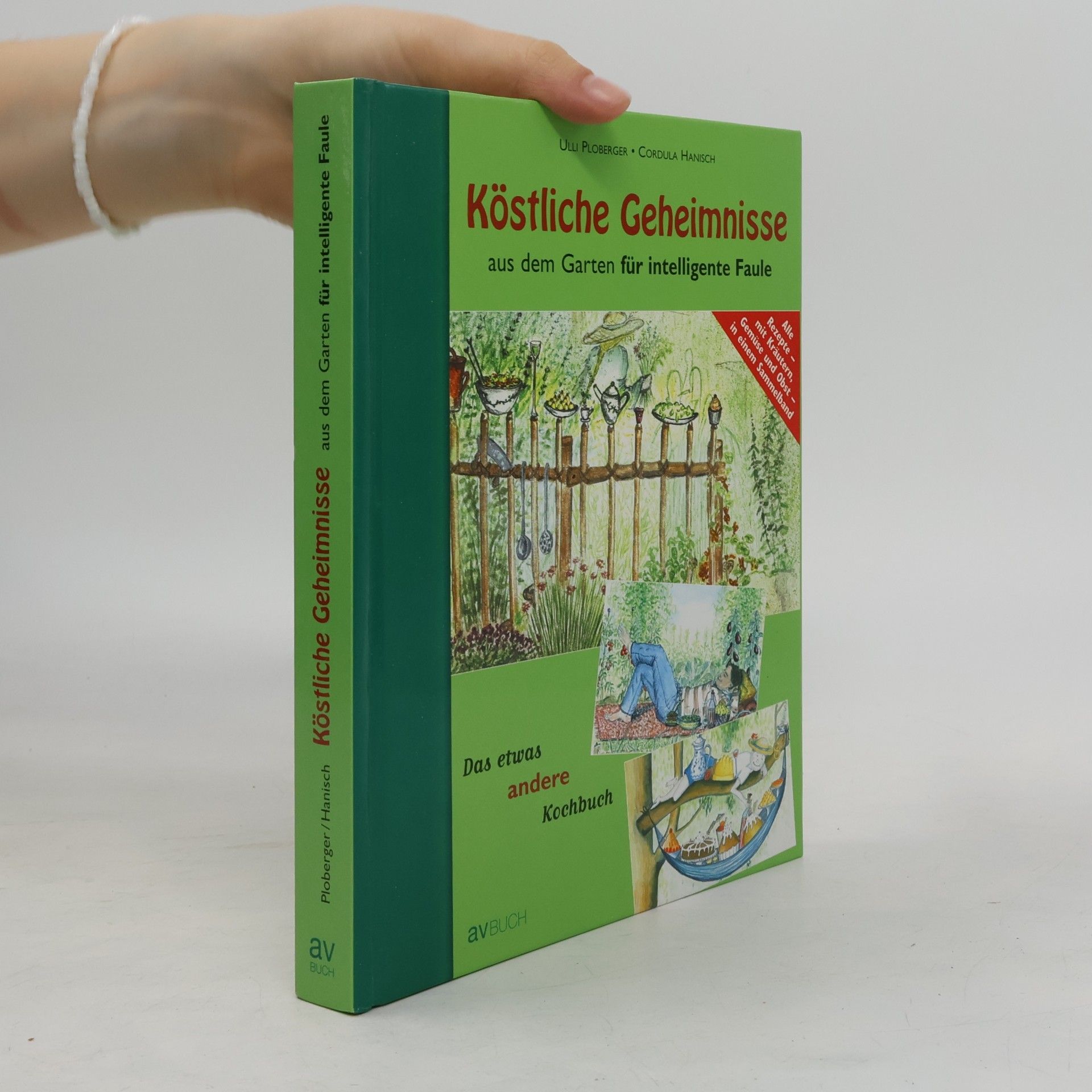 Köstliche Geheimnisse aus dem Garten für intelligente Faule