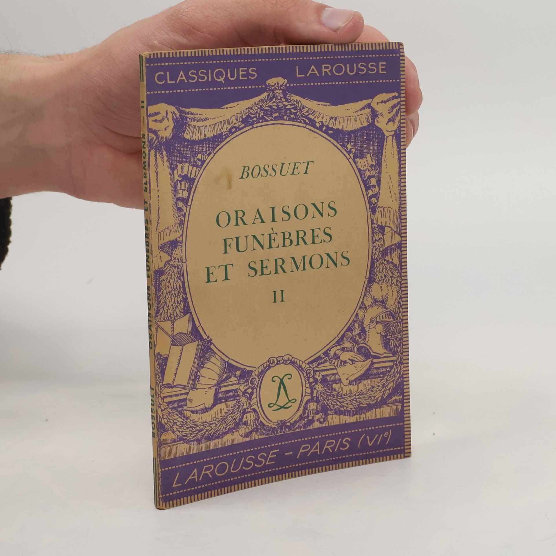 Oraisons funèbres et sermons II