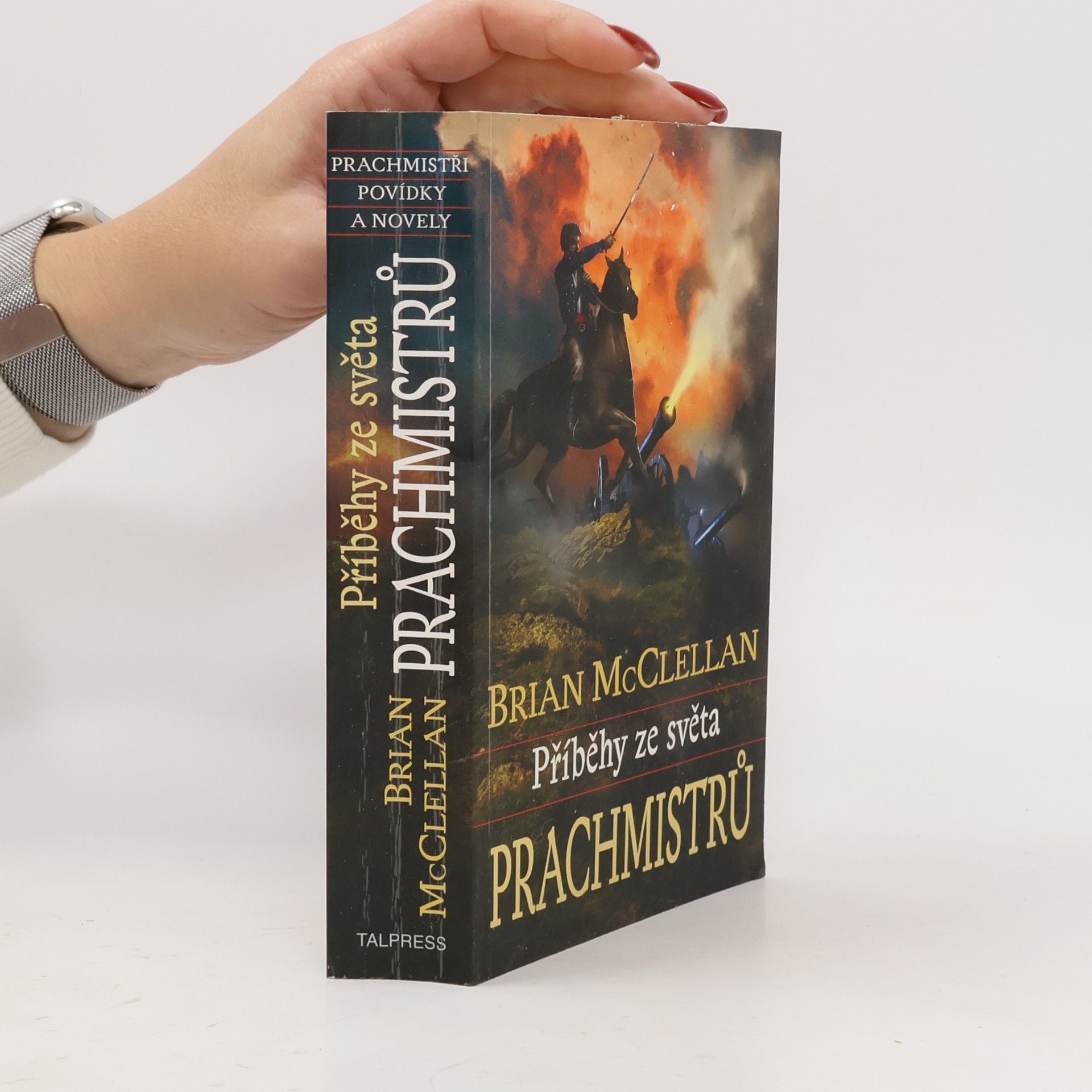 Brian McClellan Příběhy ze světa prachmistrů