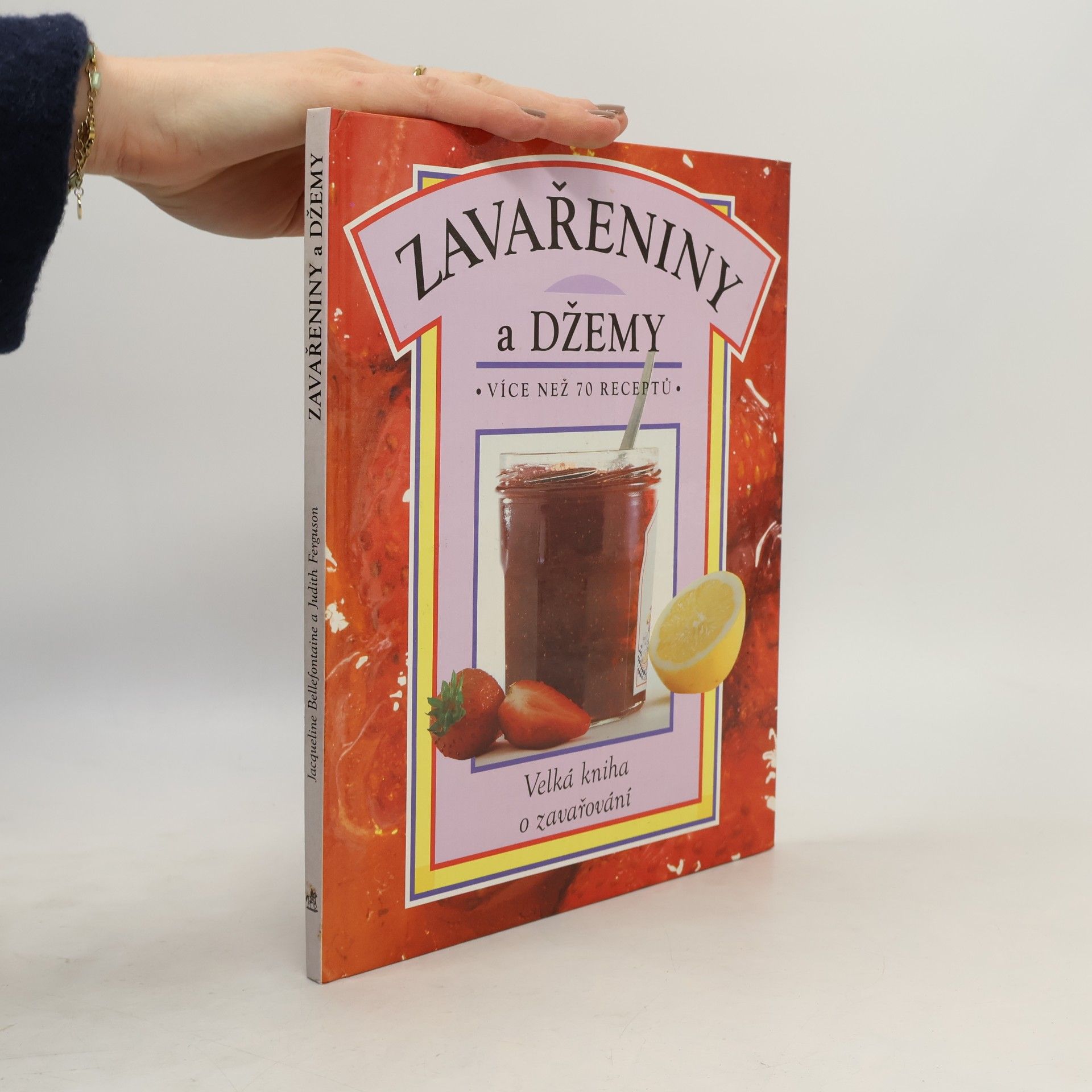 Zavařeniny a džemy. Více než 70 receptů