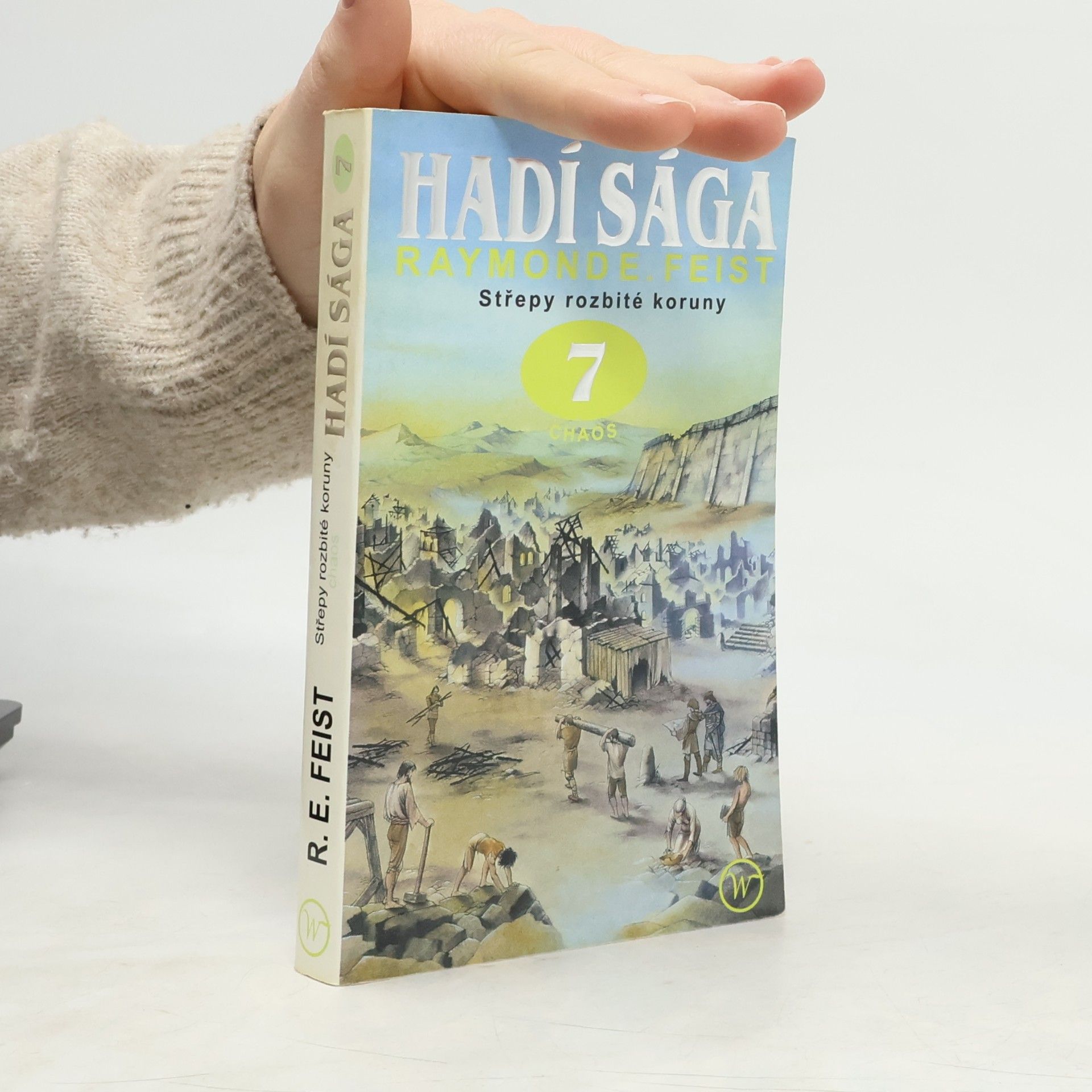 Raymond E. Feist Hadí sága 7. Střepy rozbité koruny - Chaos