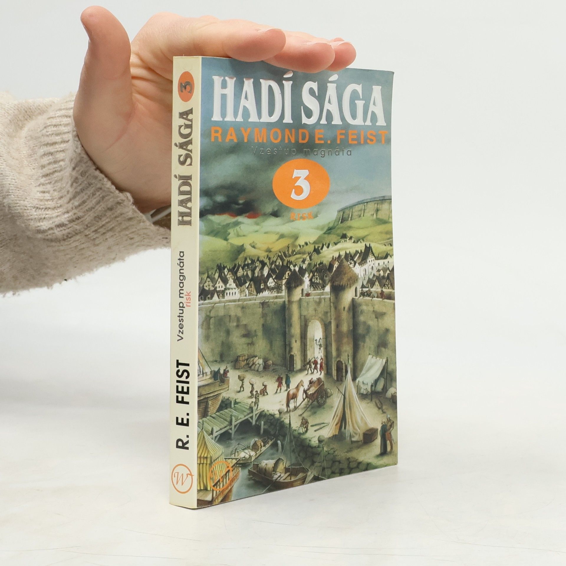 Raymond E. Feist Hadí sága 3. Vzestup magnáta. Risk
