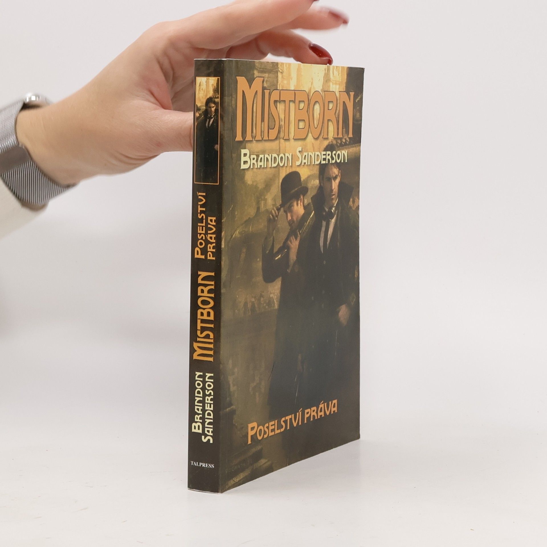Brandon Sanderson Mistborn. Poselství práva