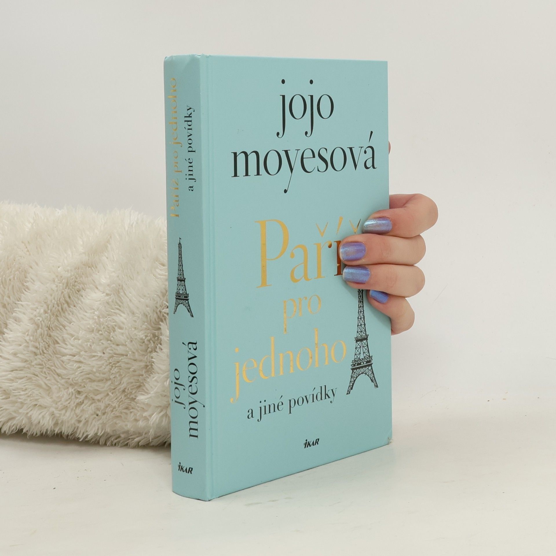 Jojo Moyesová Paříž pro jednoho a jiné povídky