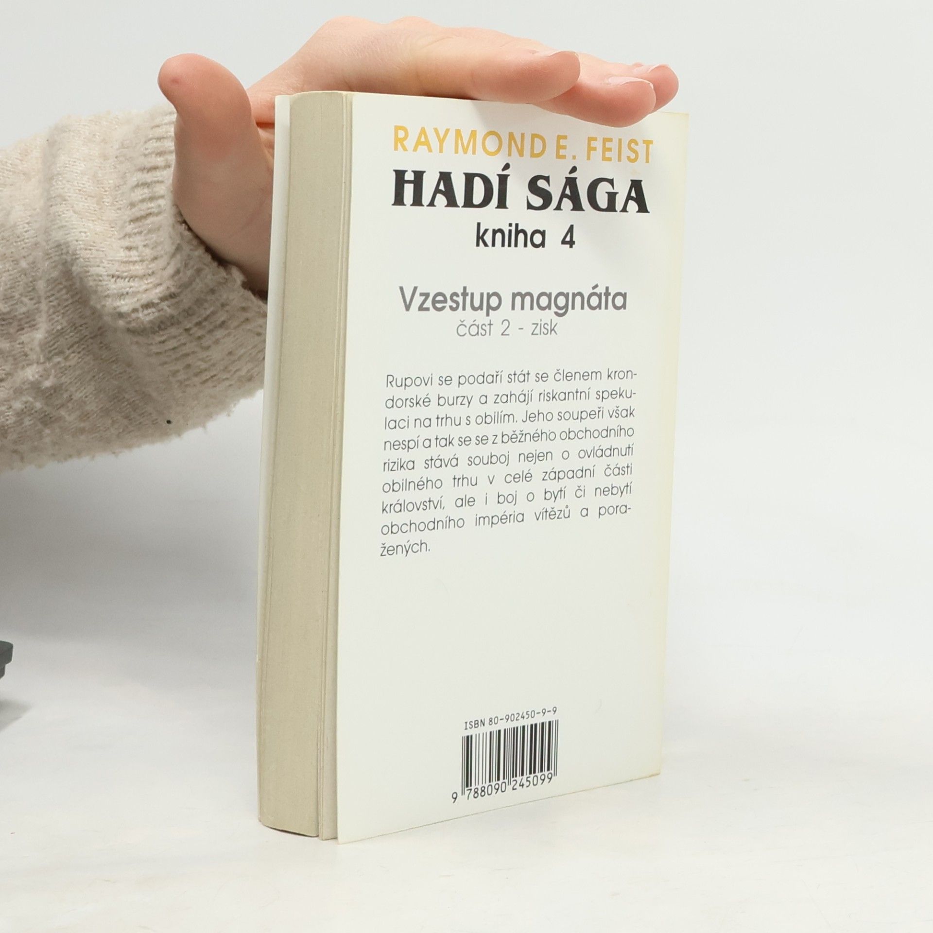 Raymond Elias Feist Hadí sága 4. Vzestup magnáta. Zisk