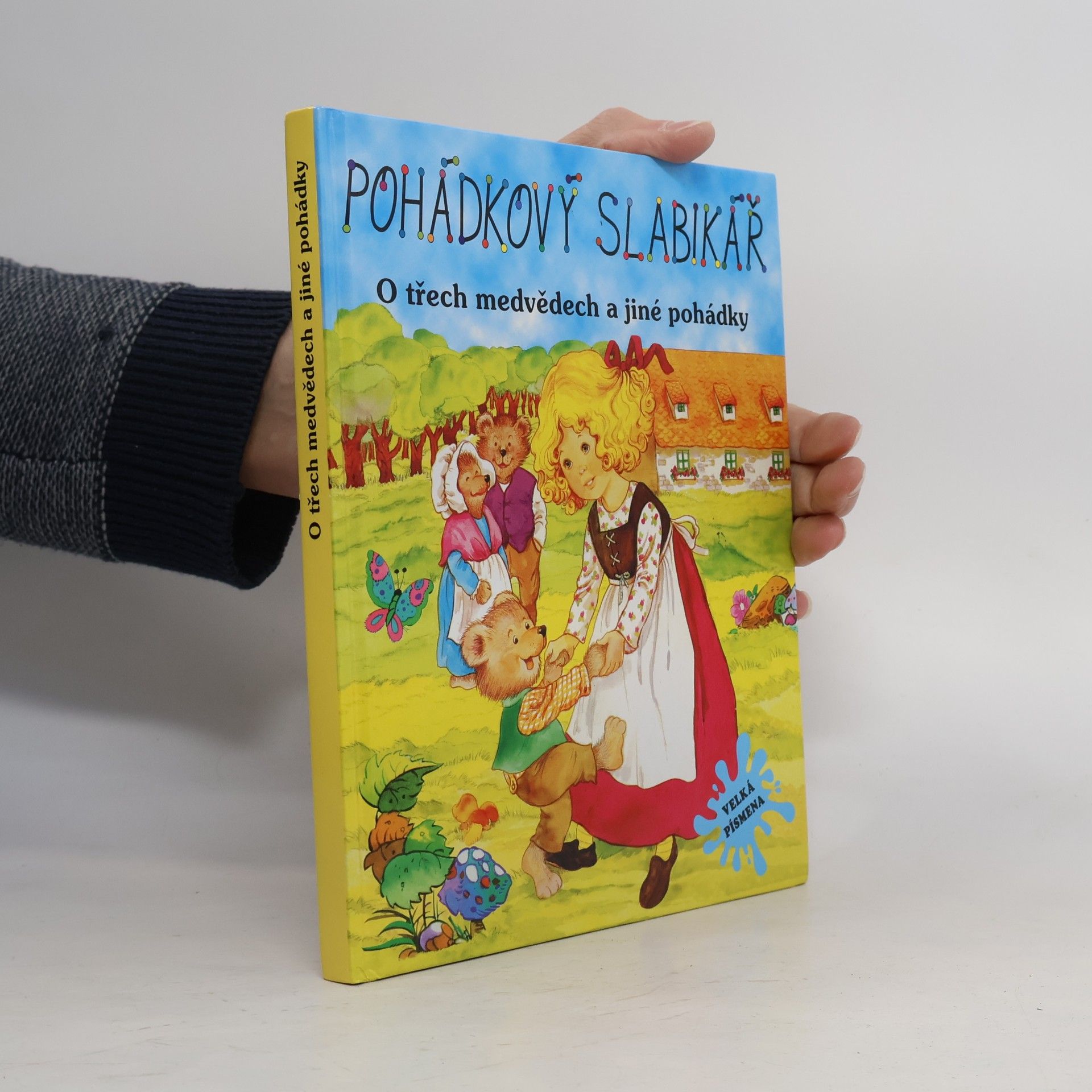 Kolektiv autorů Pohádkový slabikář. O třech medvědech a jiné pohádky