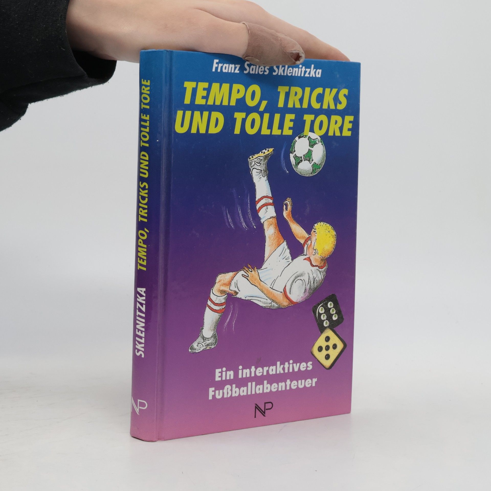 Tempo, Tricks und tolle Tore