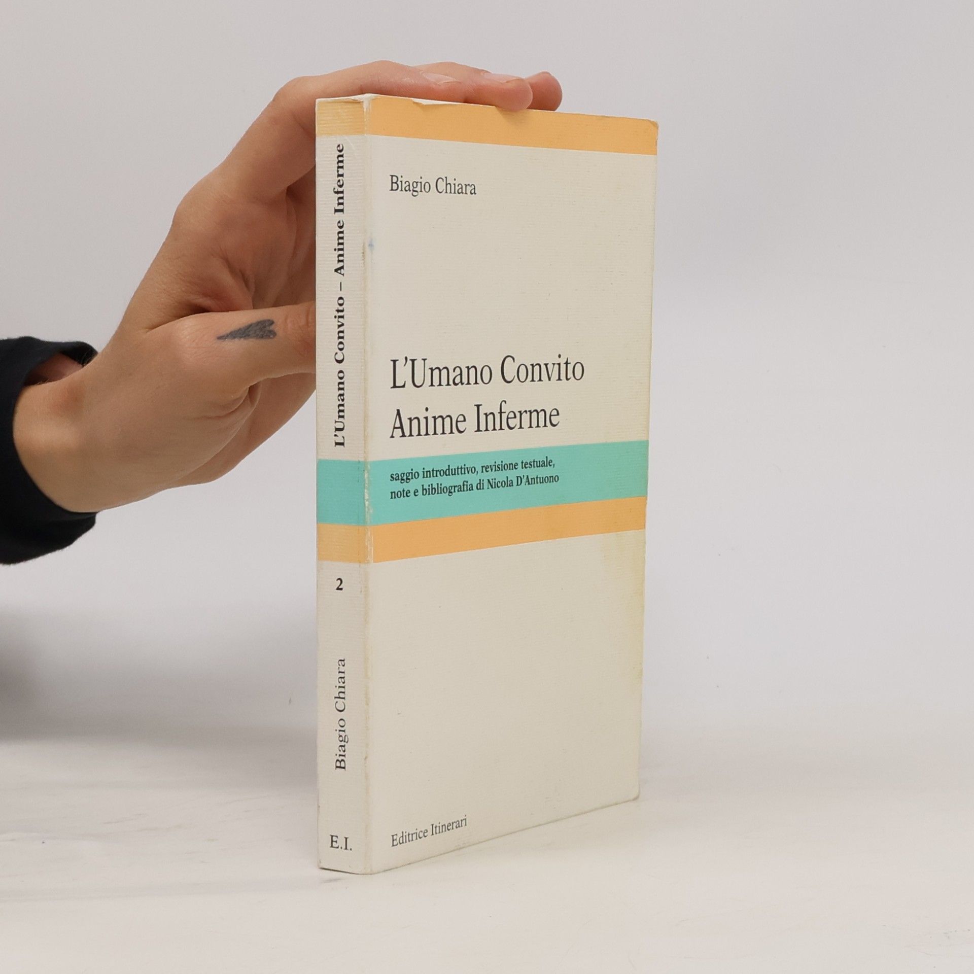 L'umano convito. Anime inferme - Saggio introduttivo, revisione testuale, note e bibliografia di Nicola D'Antuono