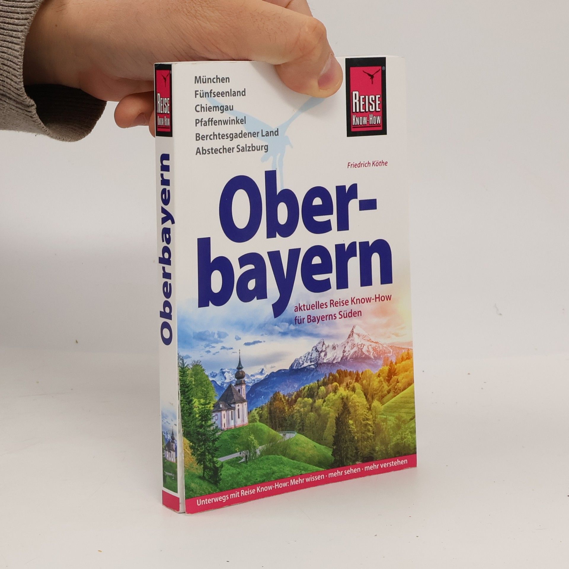 Friedrich Köthe Reise Know-How: Oberbayern