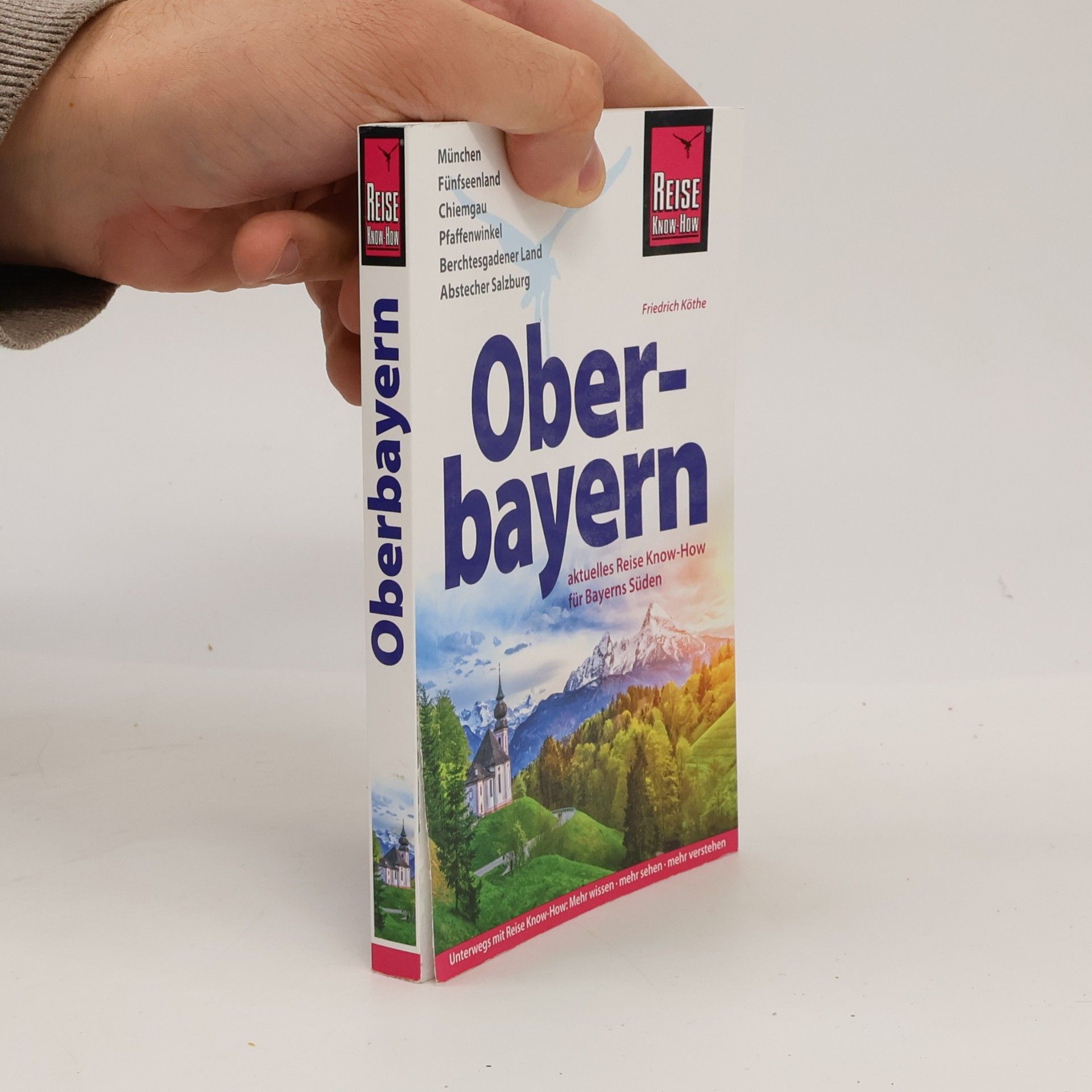 Friedrich Köthe Reise Know-How: Oberbayern