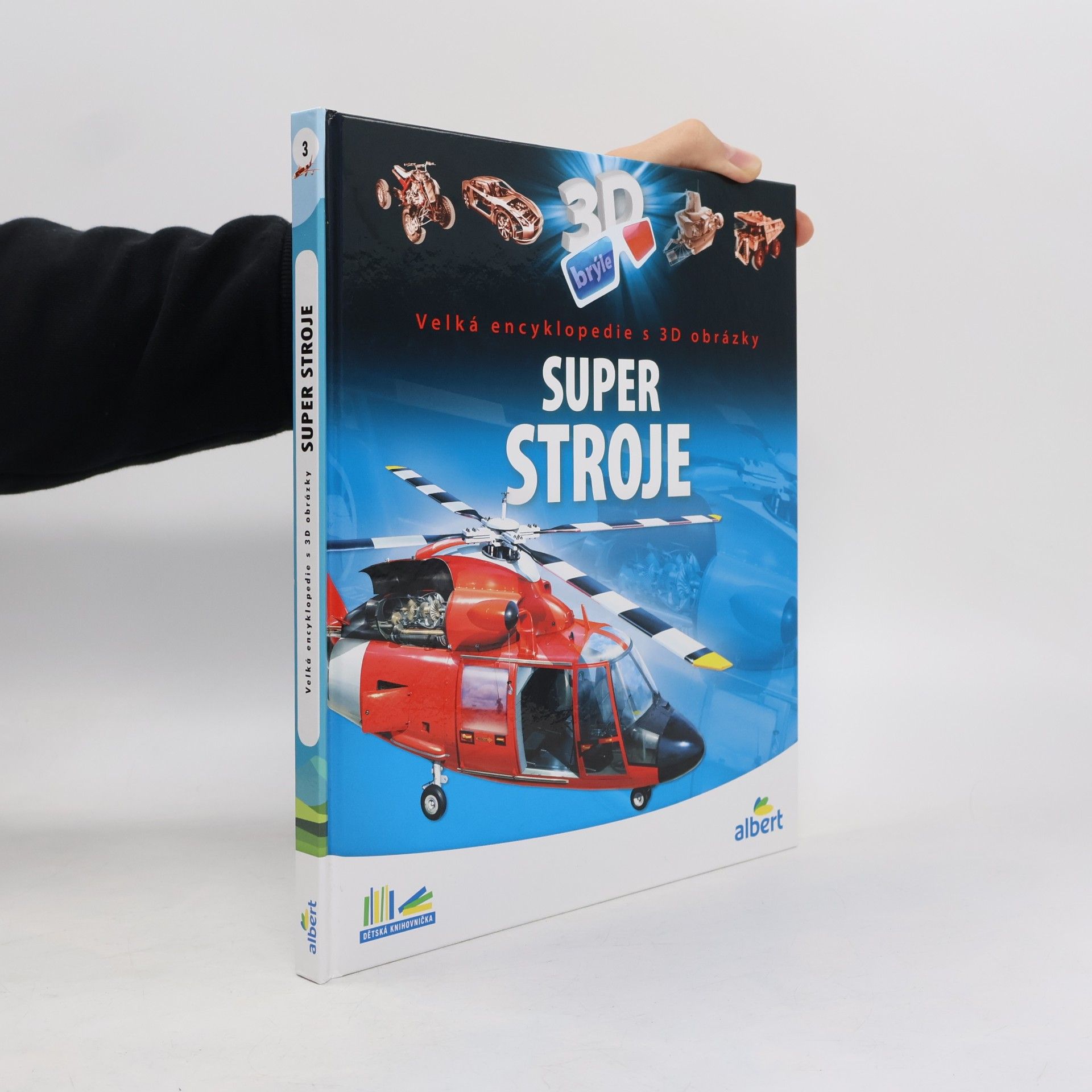 Super stroje: Velká encyklopedie s 3D obrázky
