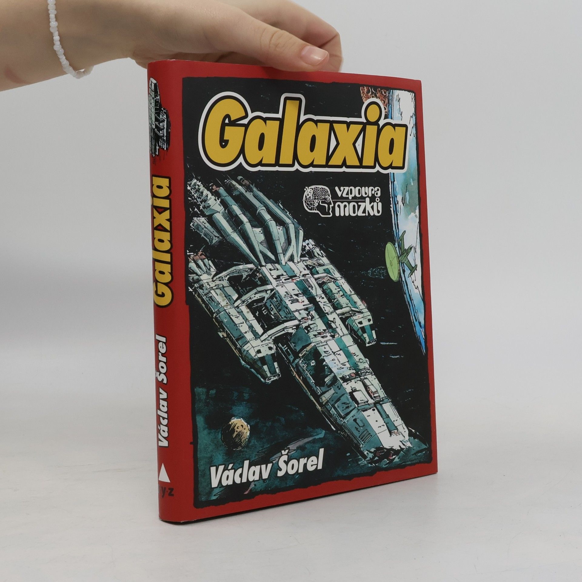 Vzpoura mozků. Galaxia