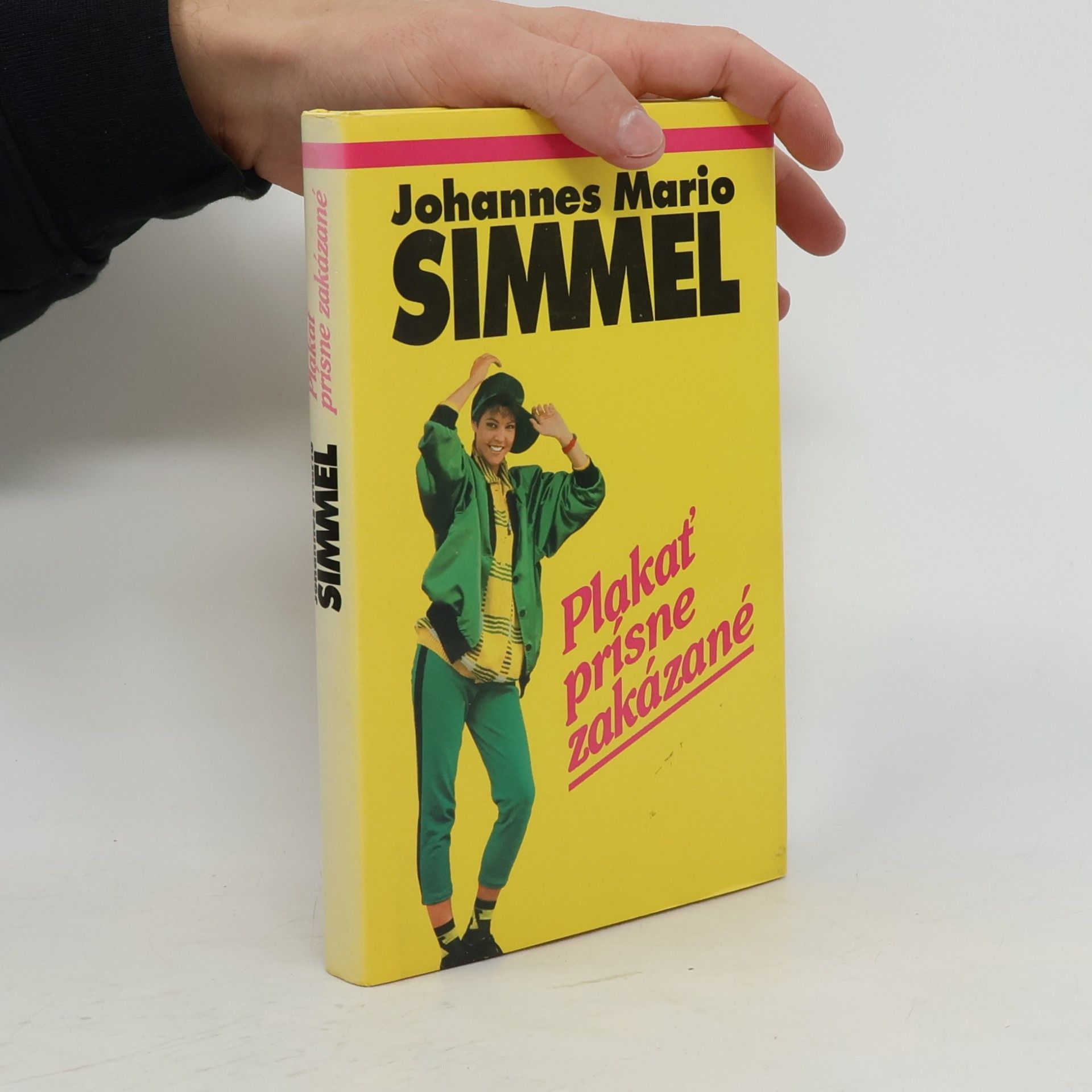 Johannes Mario Simmel Plakať prísne zakázané