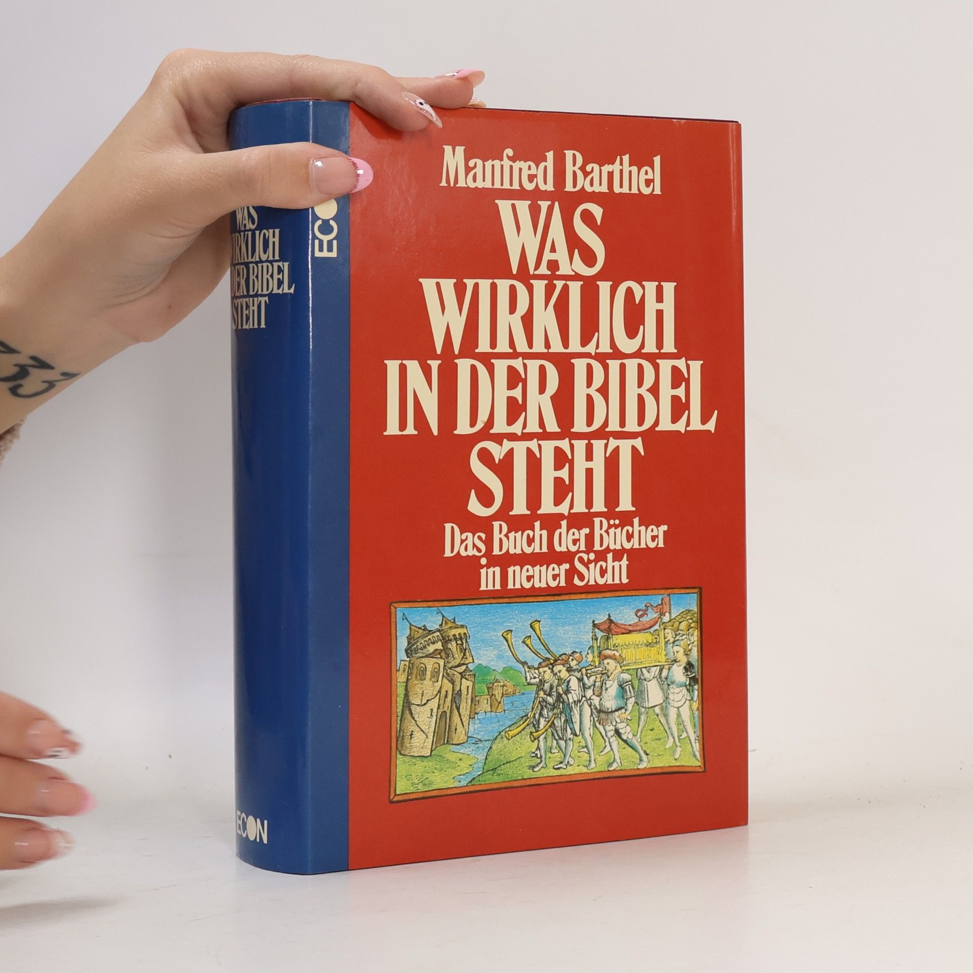 Manfred Barthel Was wirklich in der Bibel steht : Das Buch der Bücher in neuer Sicht