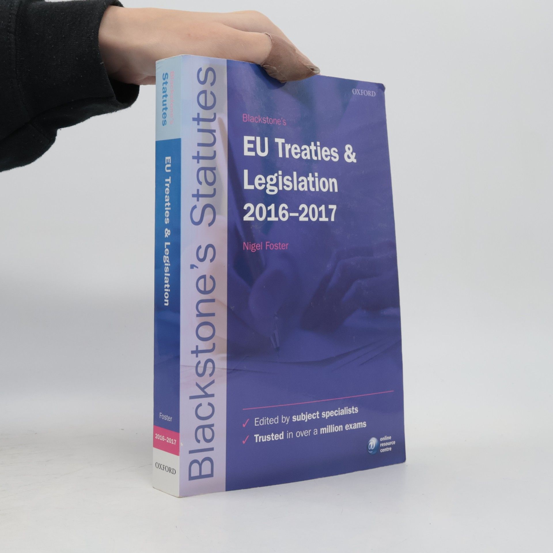 Nigel Foster Blackstone's Statutes: EU Treaties & Legislation 2016-2017