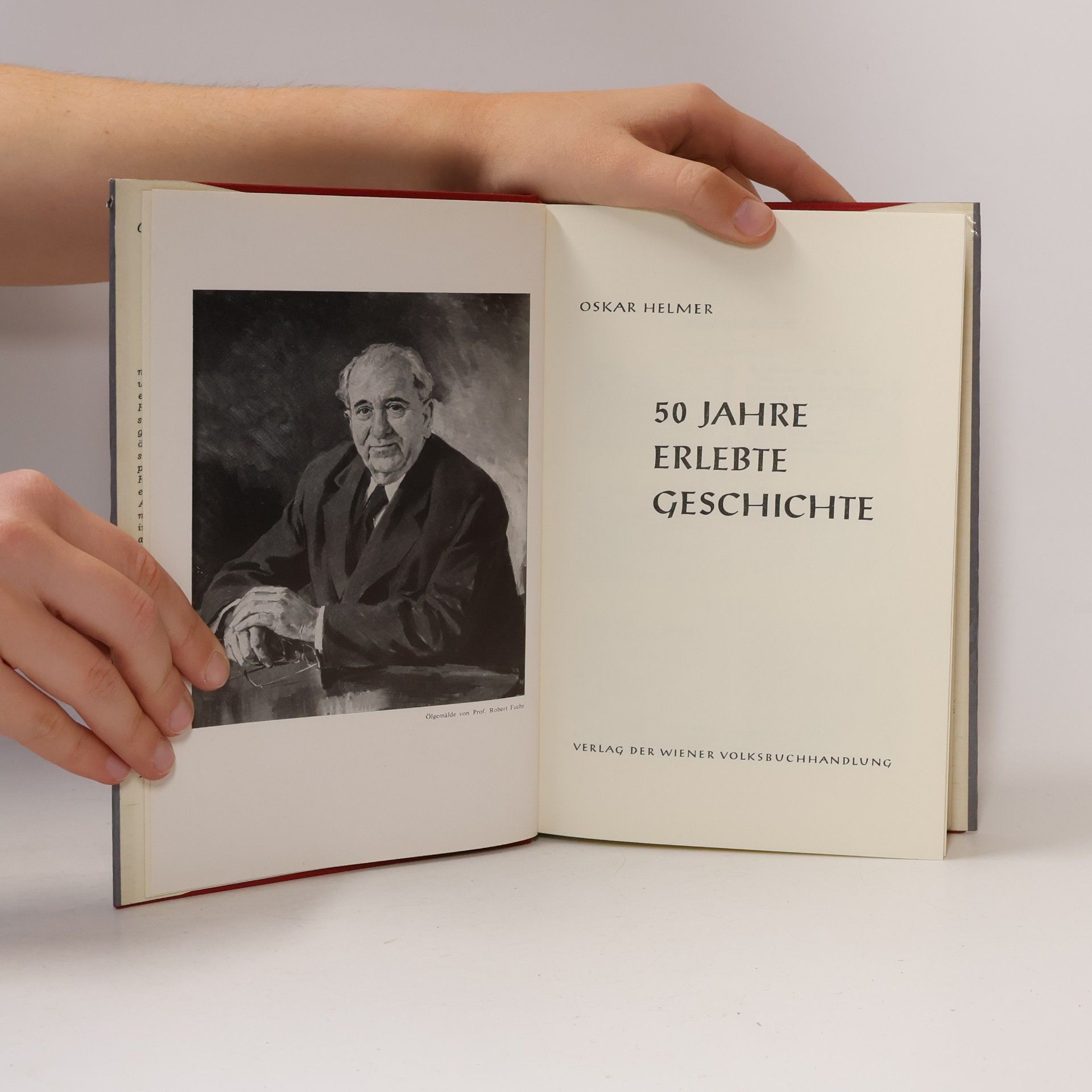 Oskar Helmer 50 Jahre erlebte Geschichte