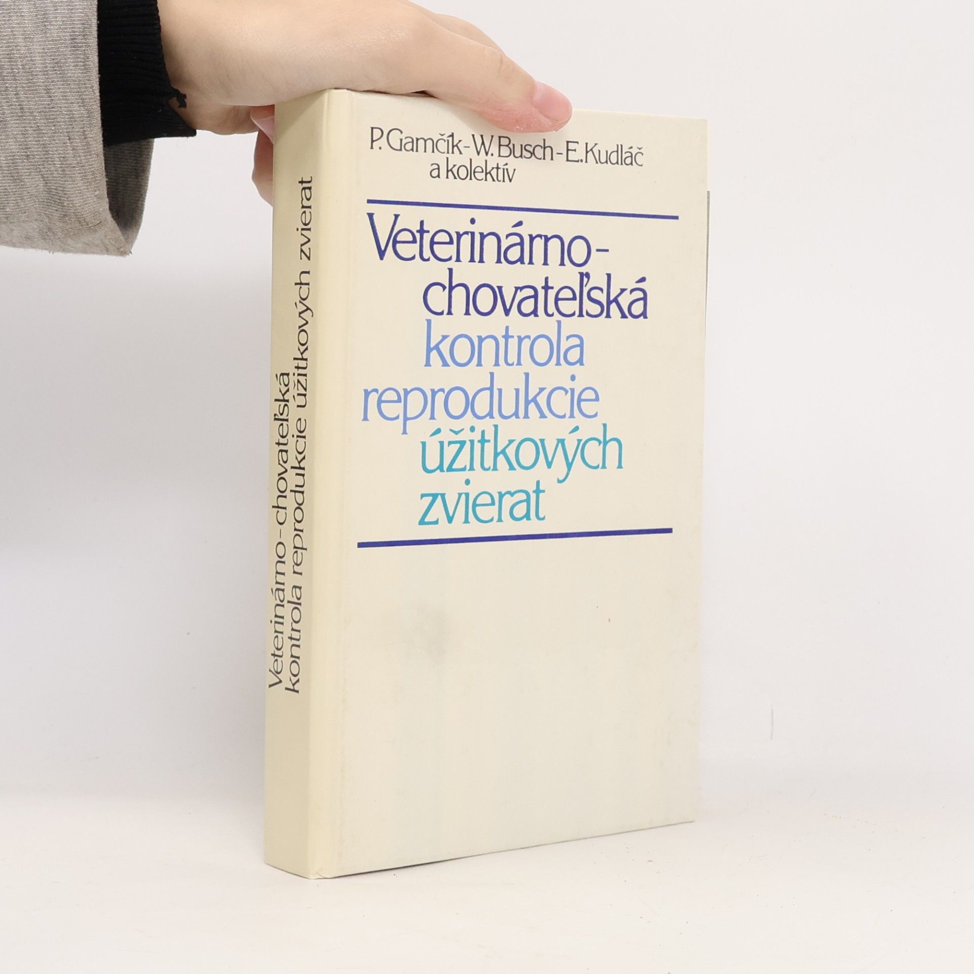 Hans-Walter Busch Veterinárno-chovateľská kontrola reprodukcie užitkových zvierat