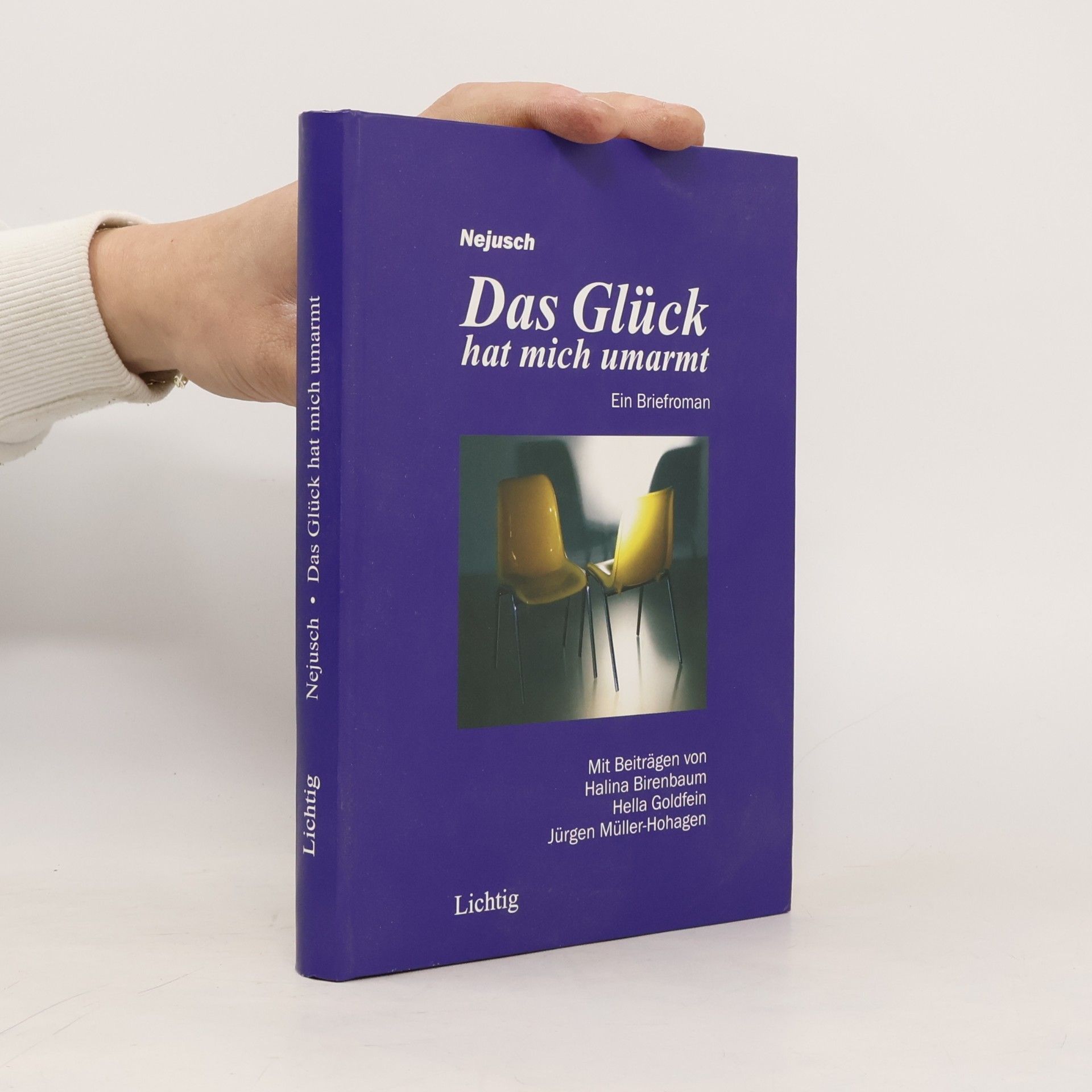 Nejusch Das Glück hat mich umarmt