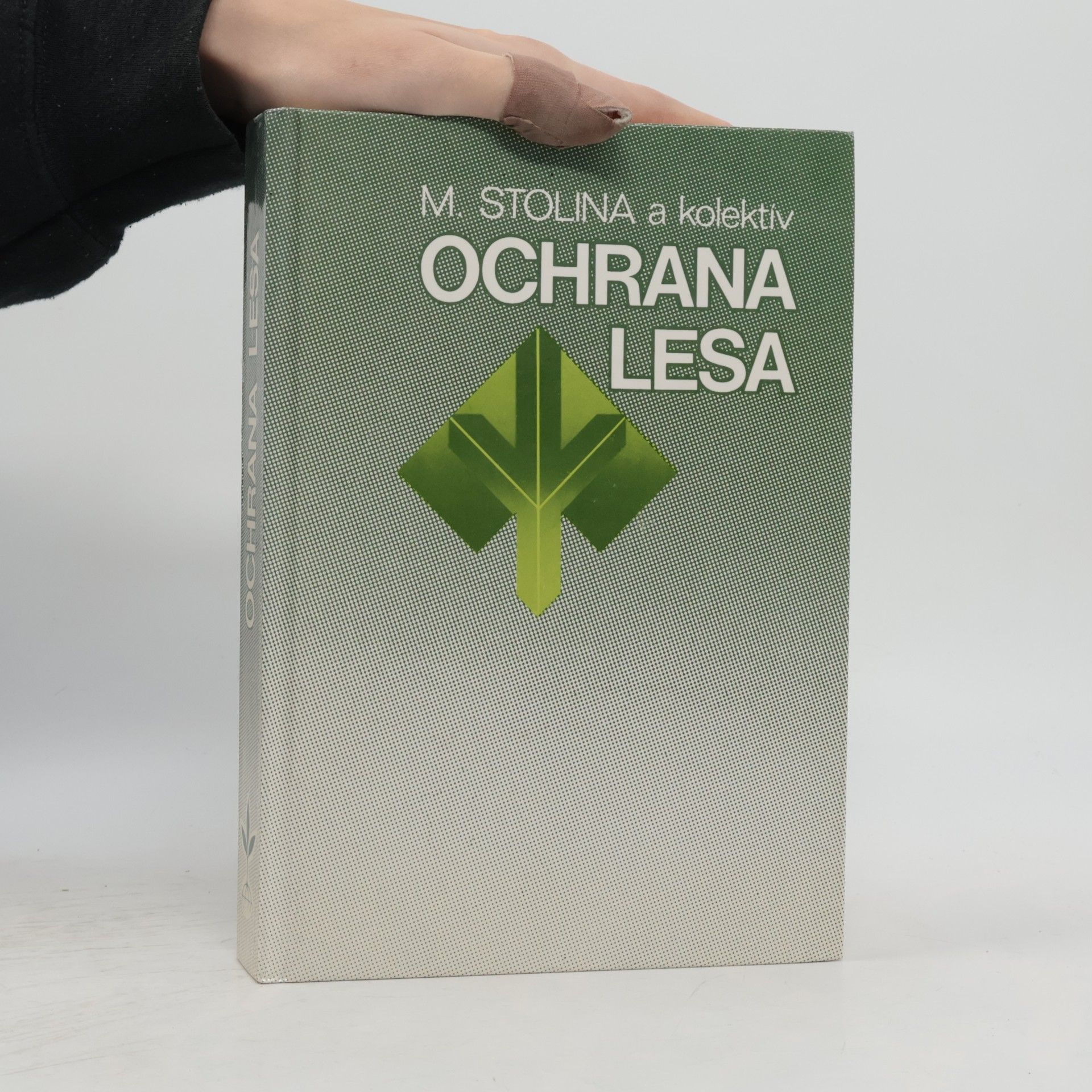 Miroslav Stolina Ochrana lesa